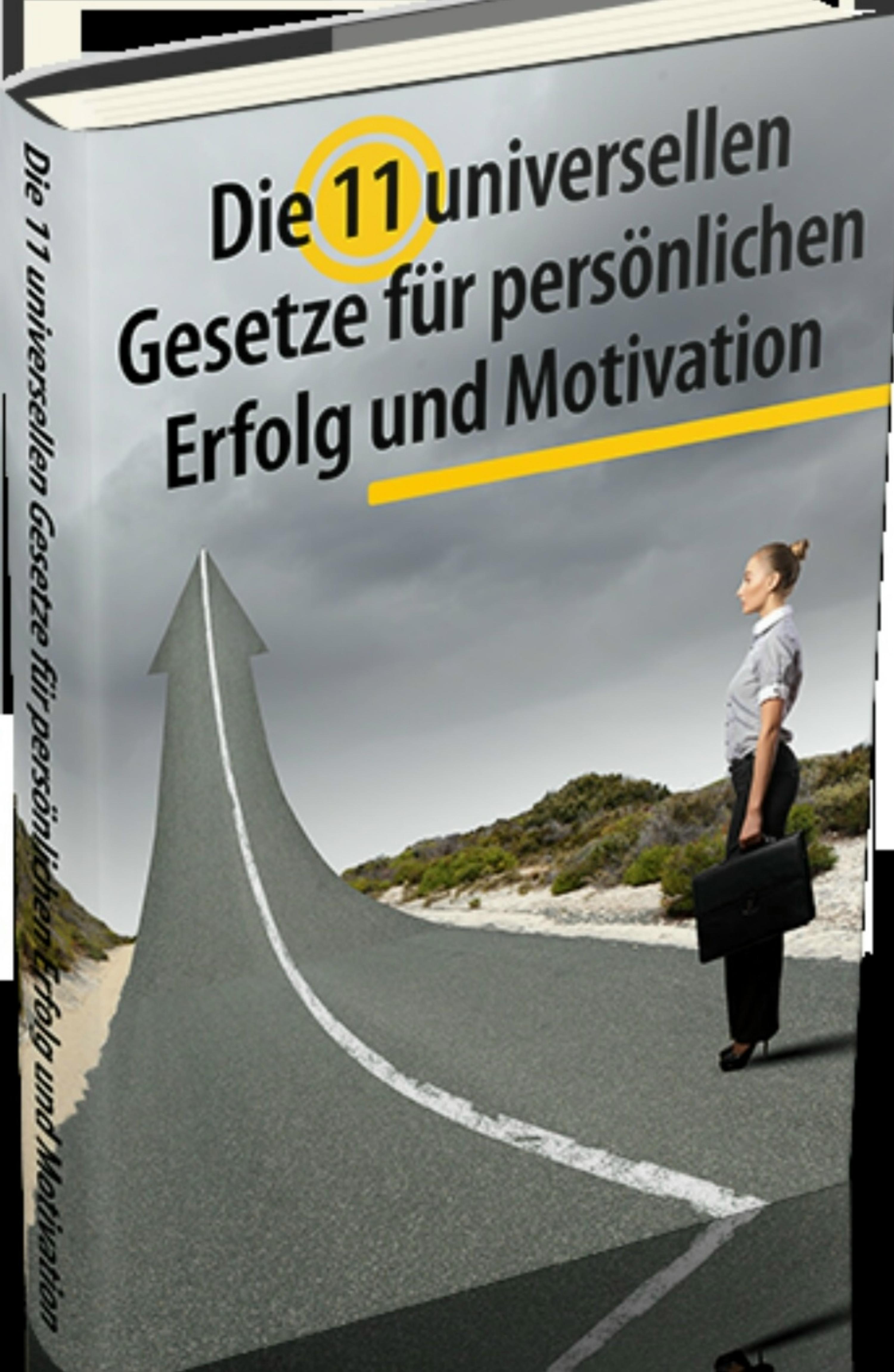 Обложка книги «Die 11 universellen Gesetze für persönlichen Erfolg und Motivation»
