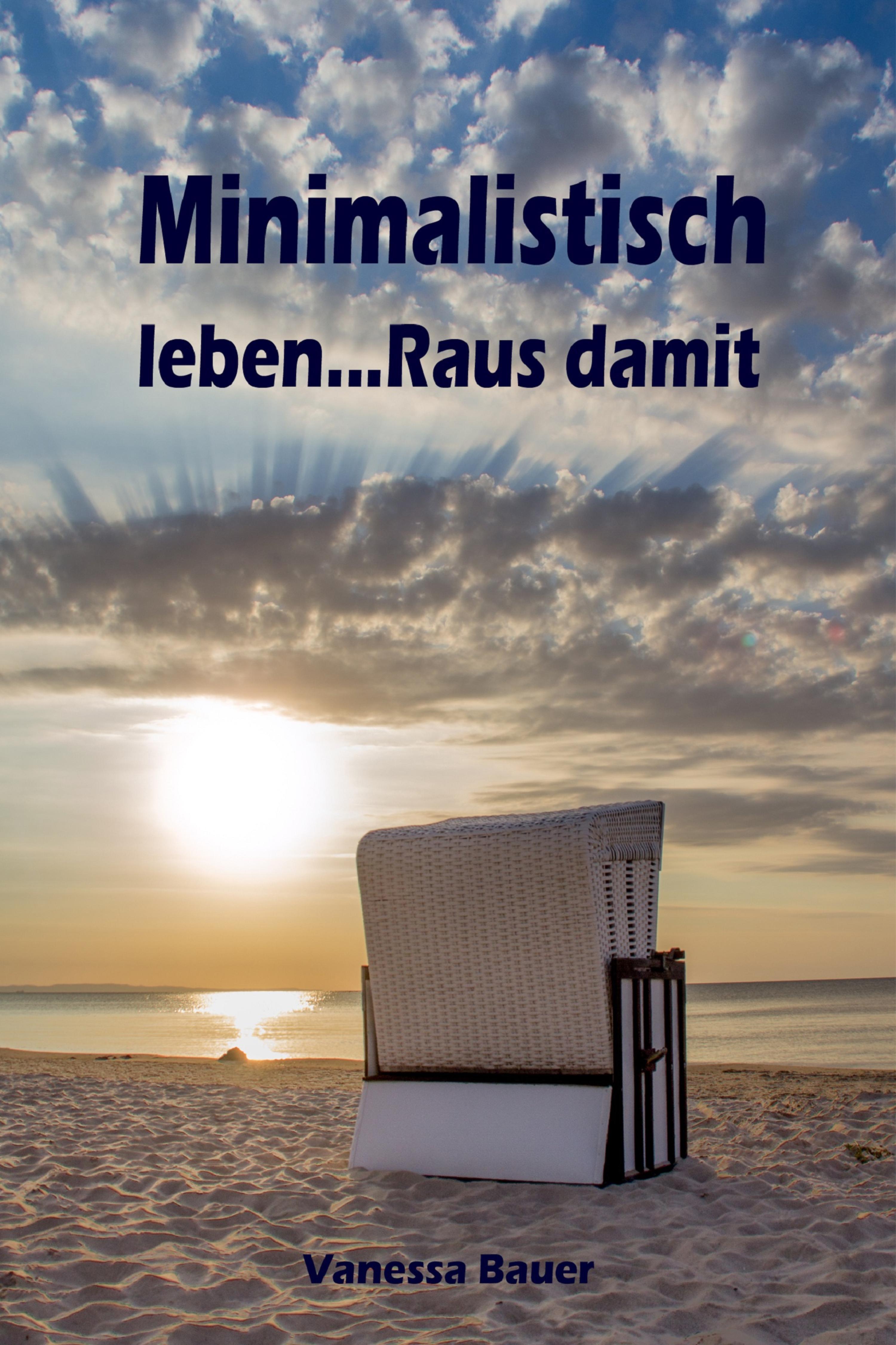 Обложка книги «Minimalistisch leben...Raus damit»
