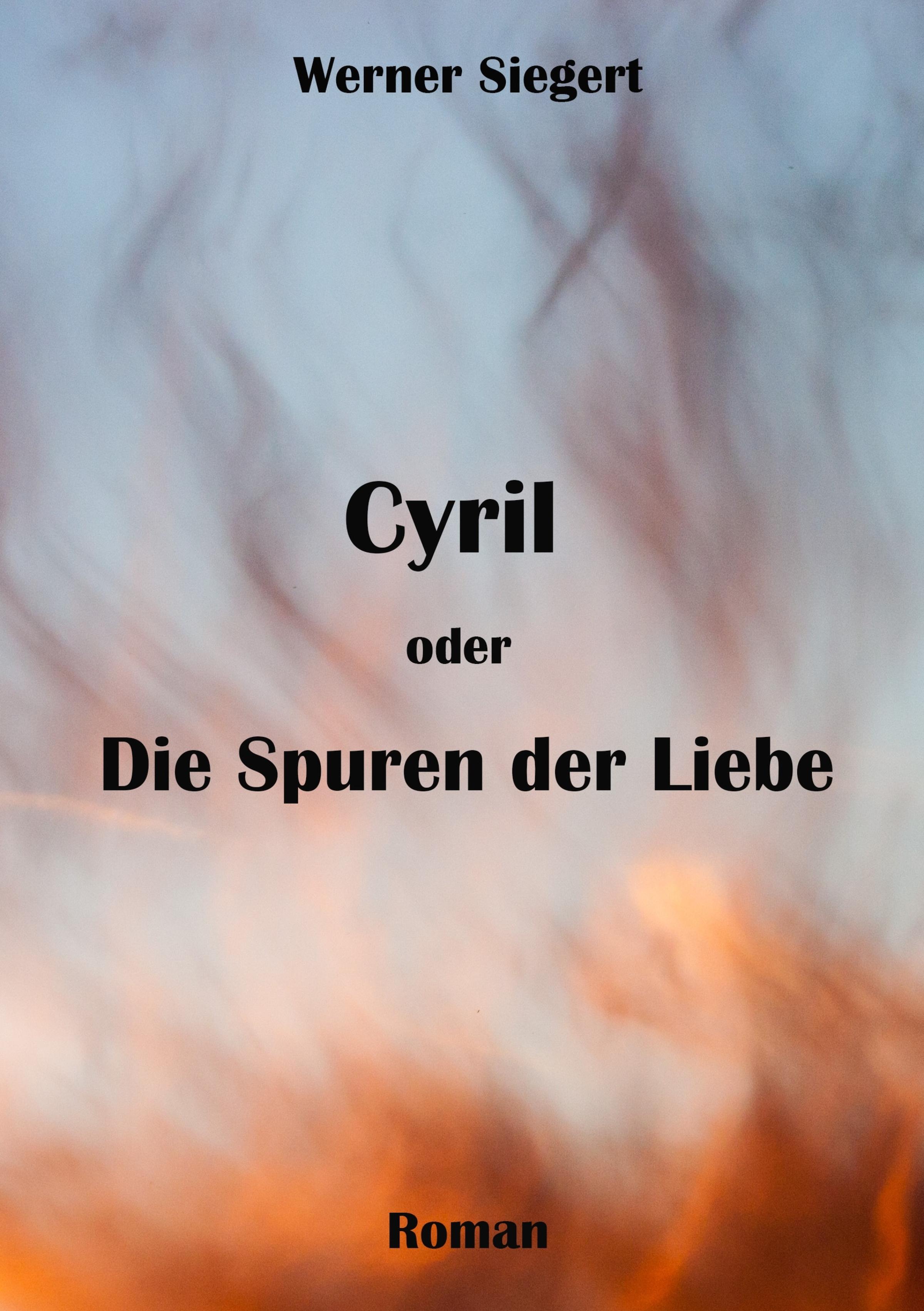 Обложка книги «Cyril oder die Spuren der Liebe»