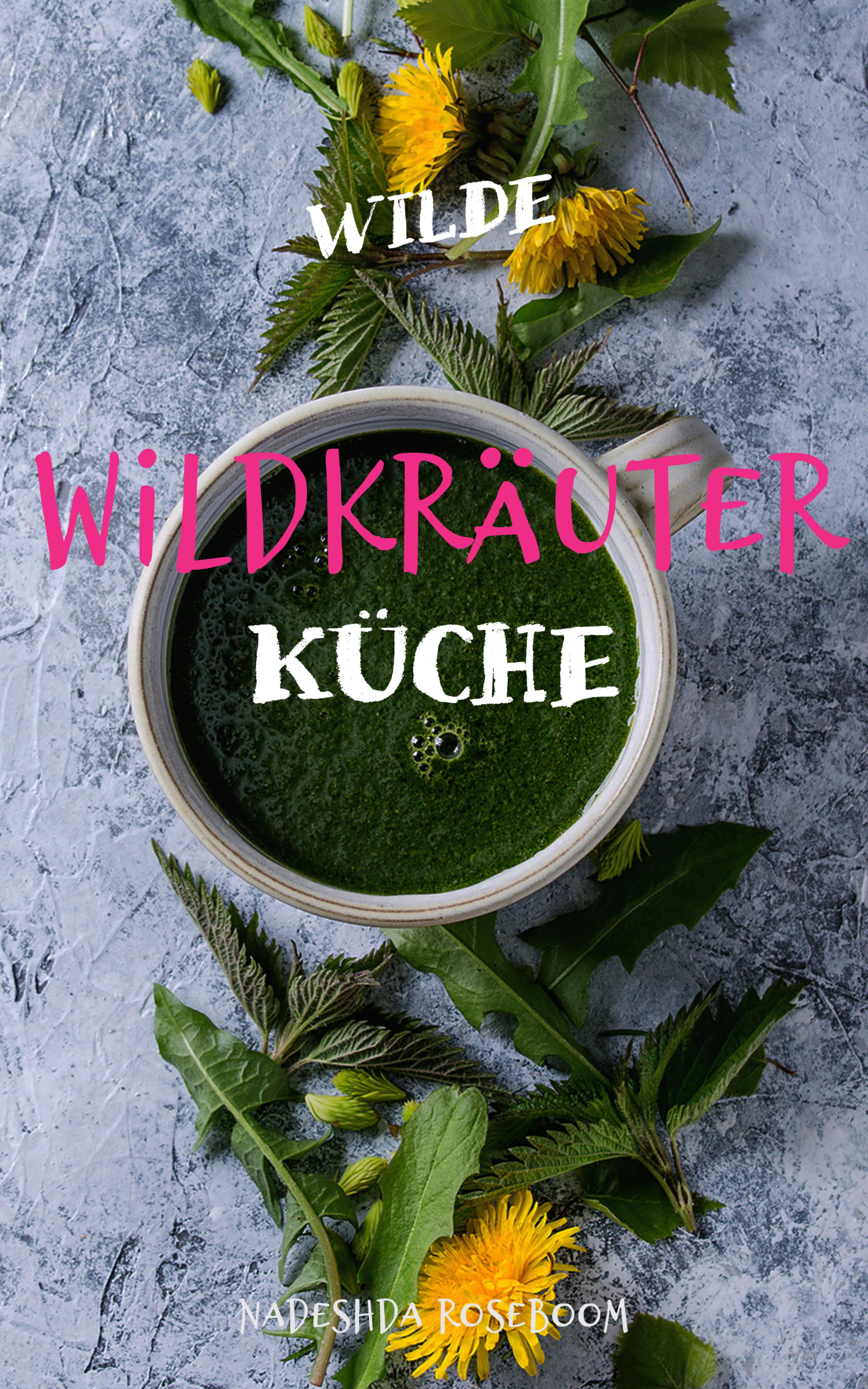 Обложка книги «Wilde Wildkräuterküche»