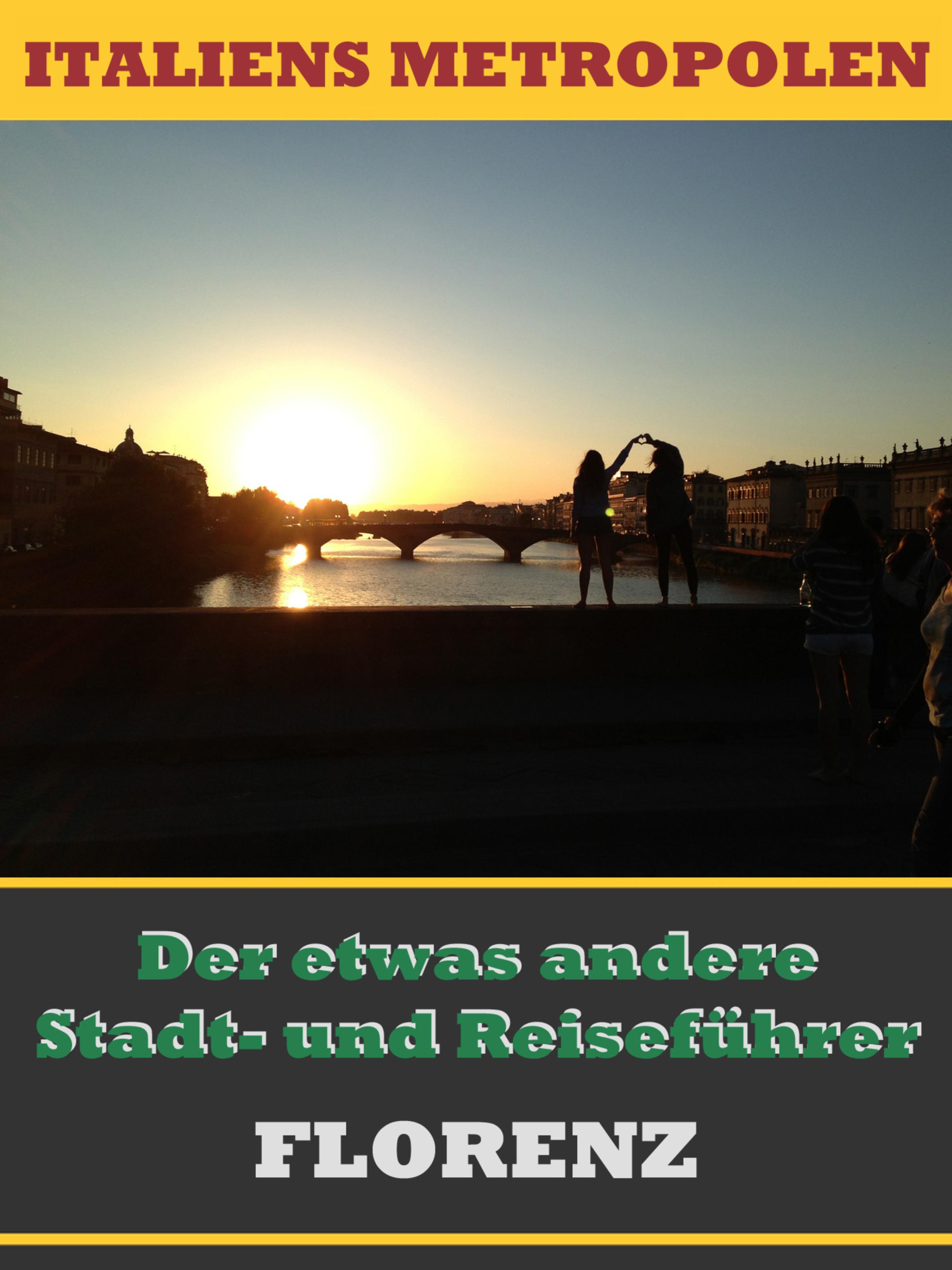 Обложка книги «FLORENZ - Der etwas andere Stadt- und Reiseführer»