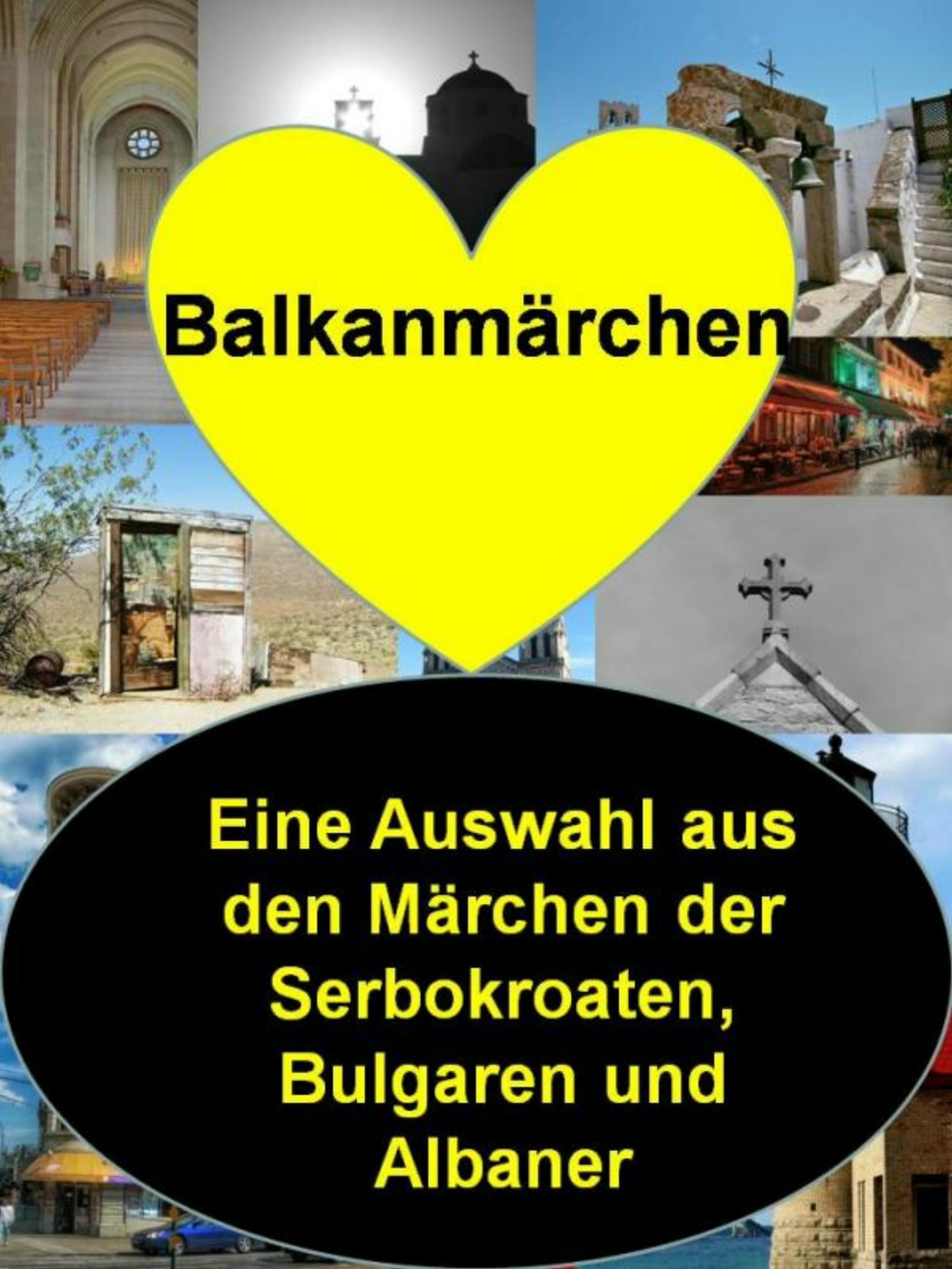 Обложка книги «Balkanmärchen auf 251 Seiten»