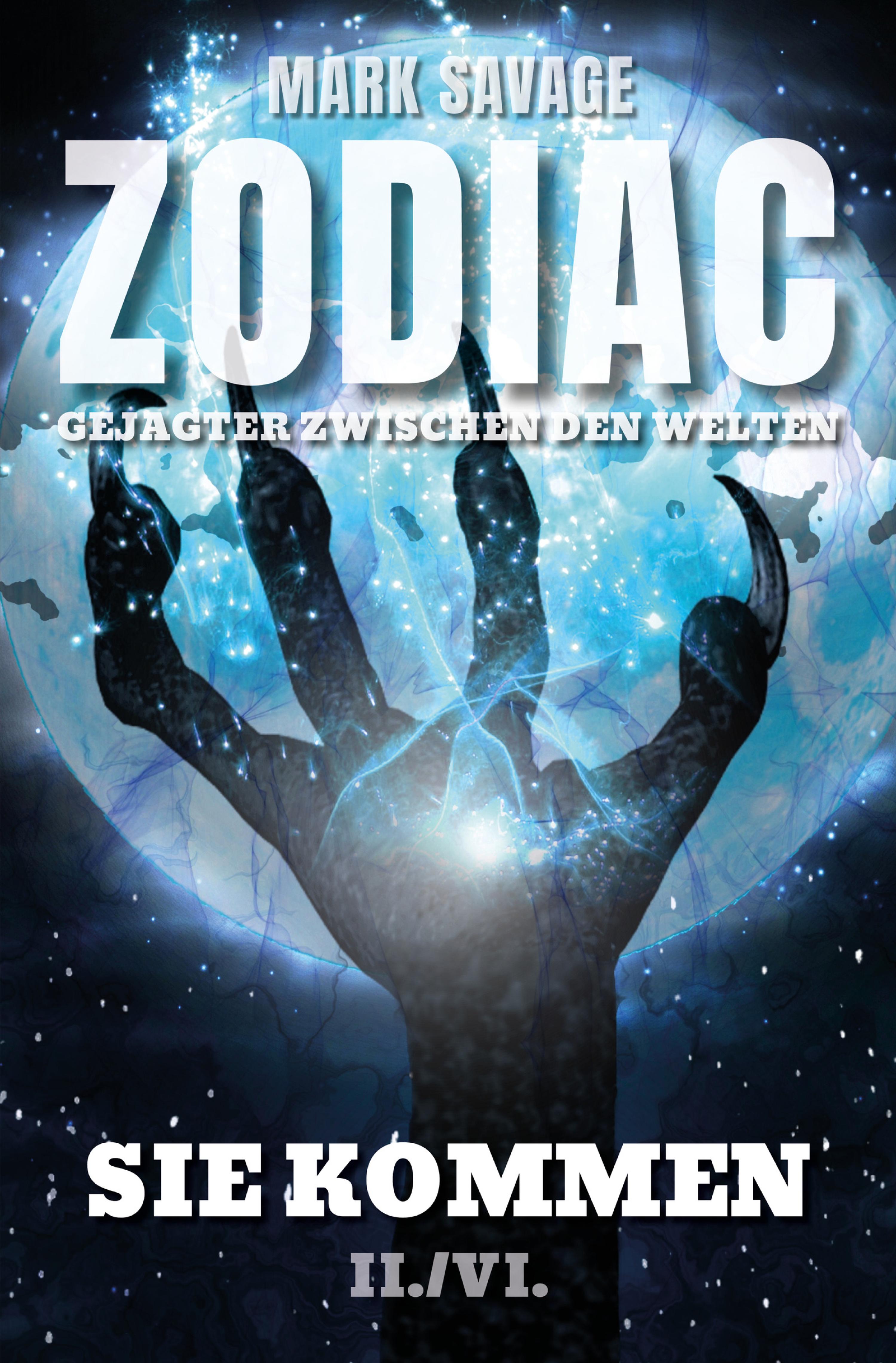Обложка книги «Zodiac-Gejagter zwischen den Welten II: Sie kommen»