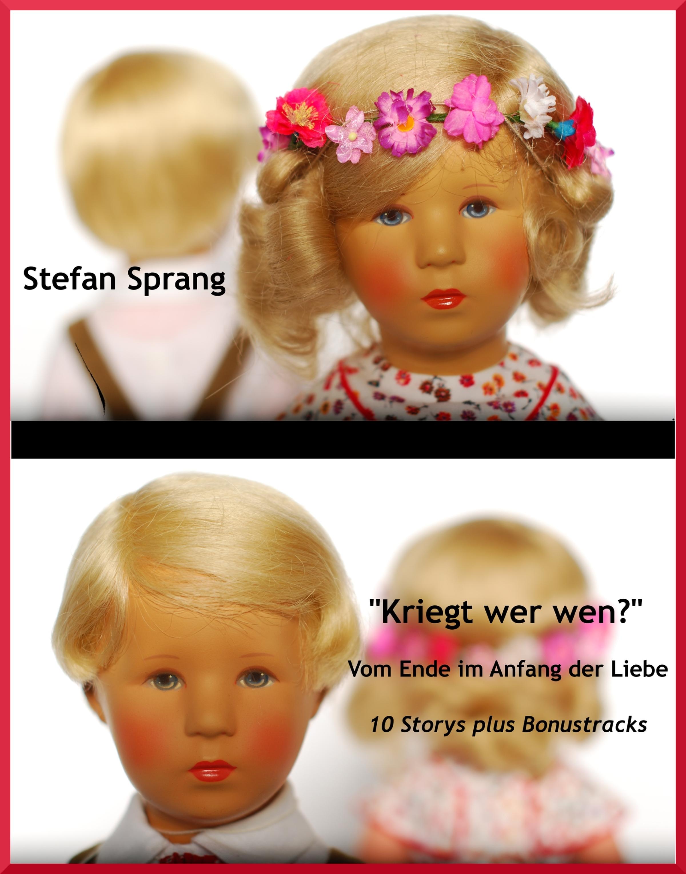 Обложка книги «"Kriegt wer wen?" – Vom Ende im Anfang der Liebe»
