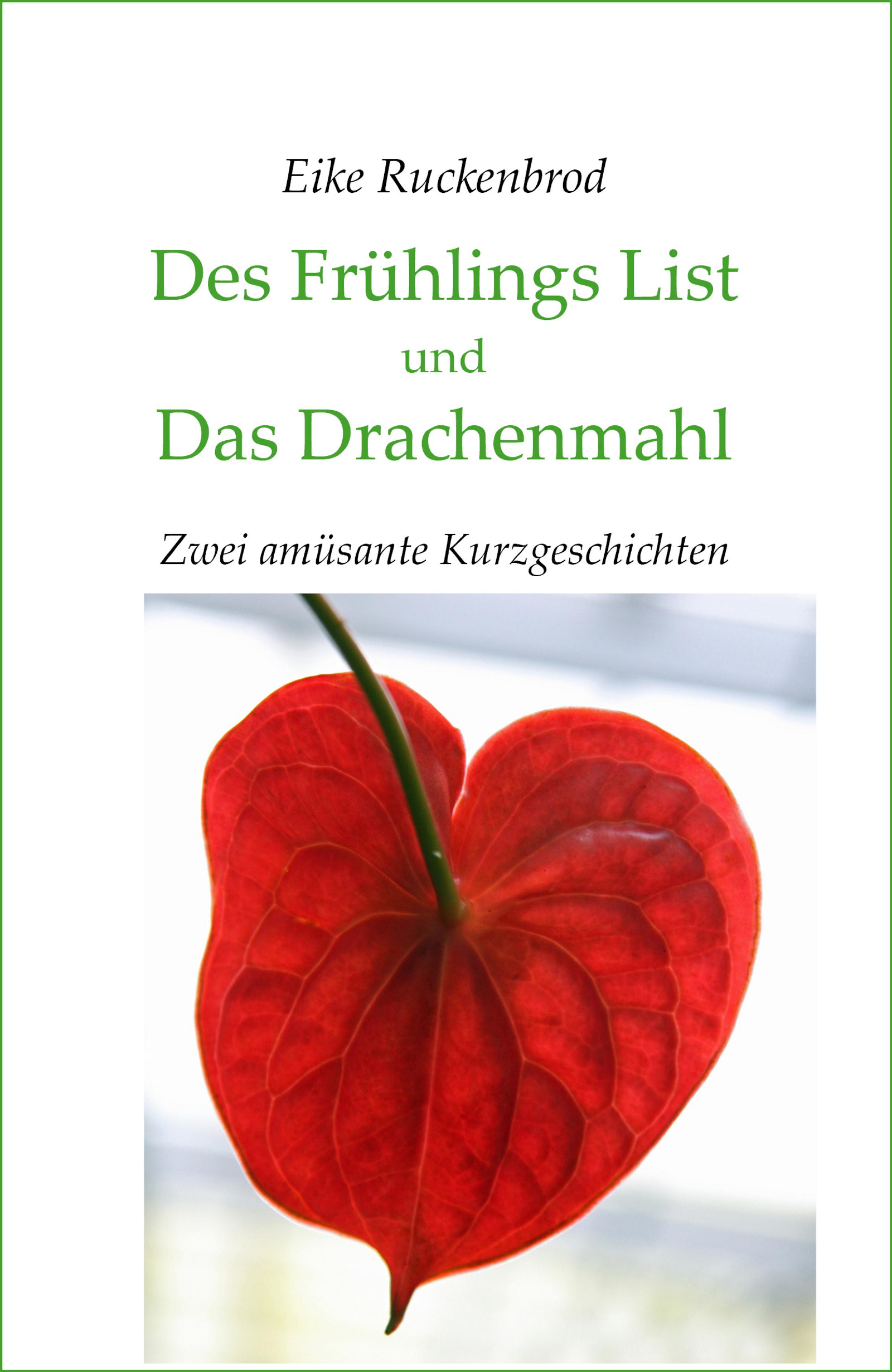 Обложка книги «Des Frühlings List und Das Drachenmahl»