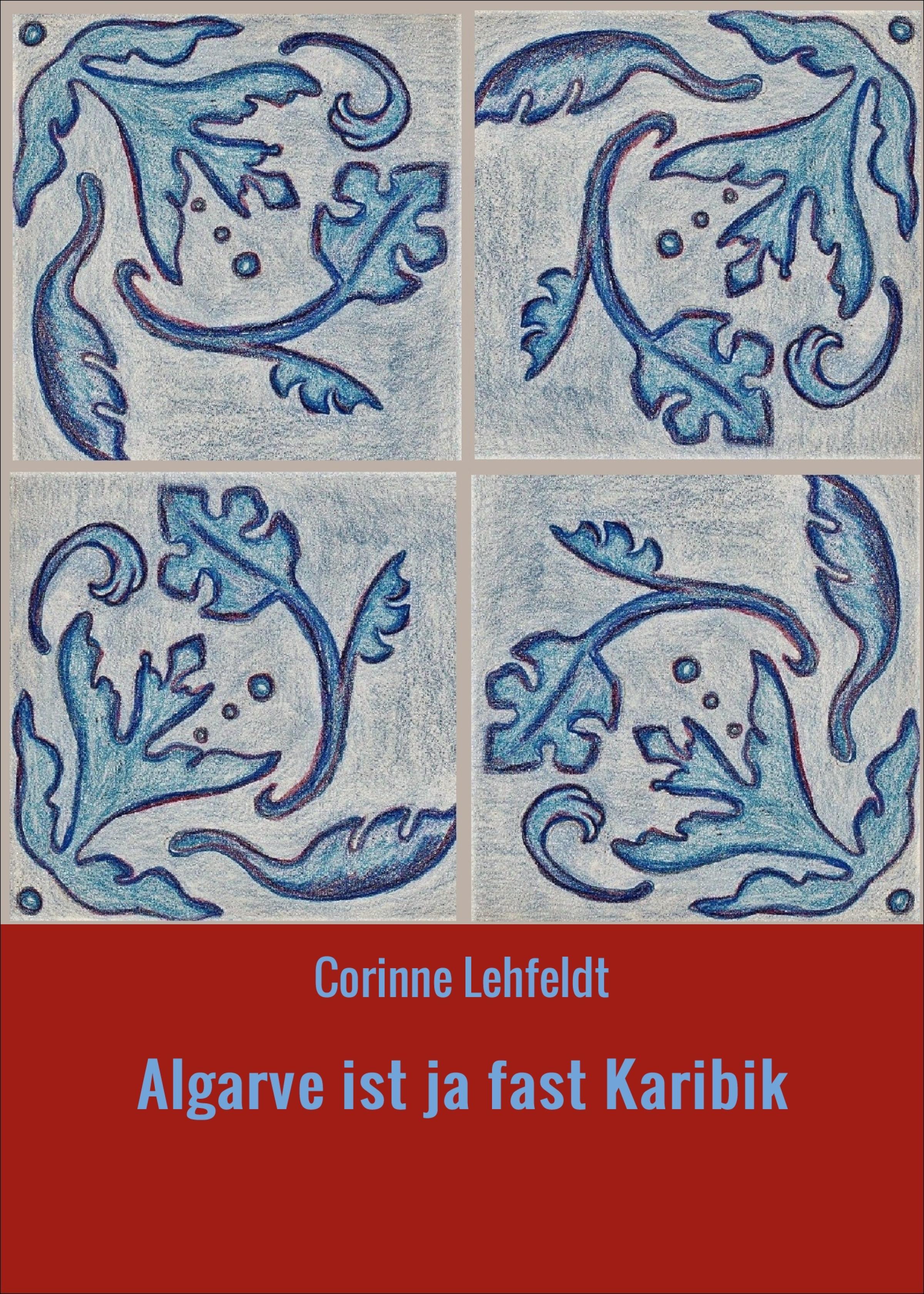 Обложка книги «Algarve ist ja fast Karibik»