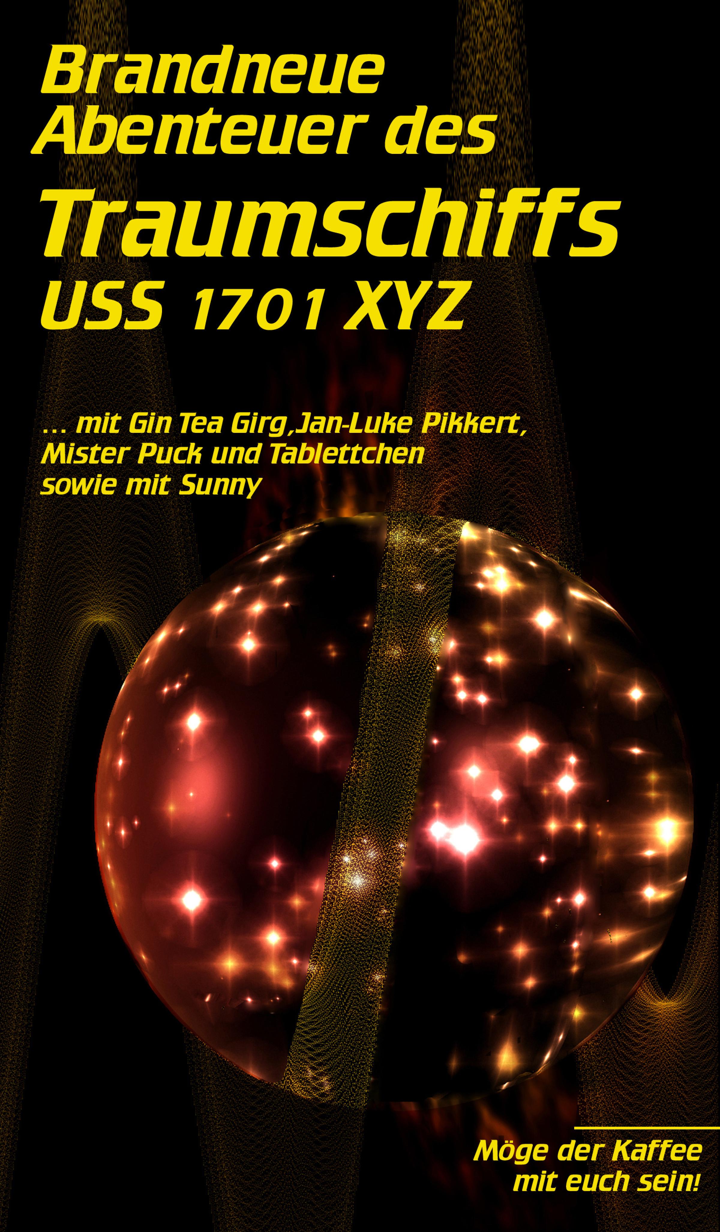 Обложка книги «Brandneue Abenteuer des Traumschiffs USS 1701 XYZ»