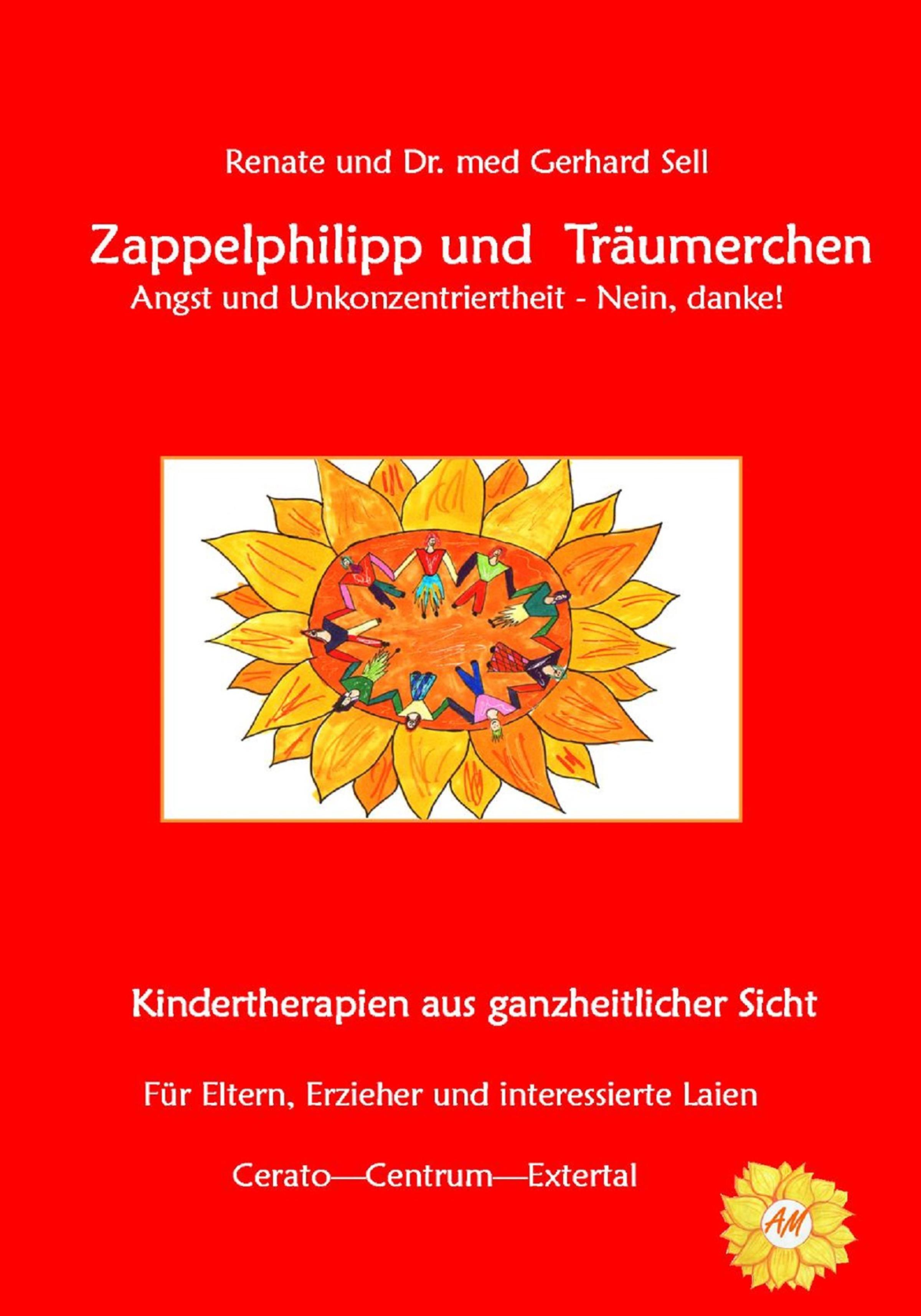 Обложка книги «Zappelphilipp und Träumerchen Angst und Unkonzentriertheit-Nein, danke!»