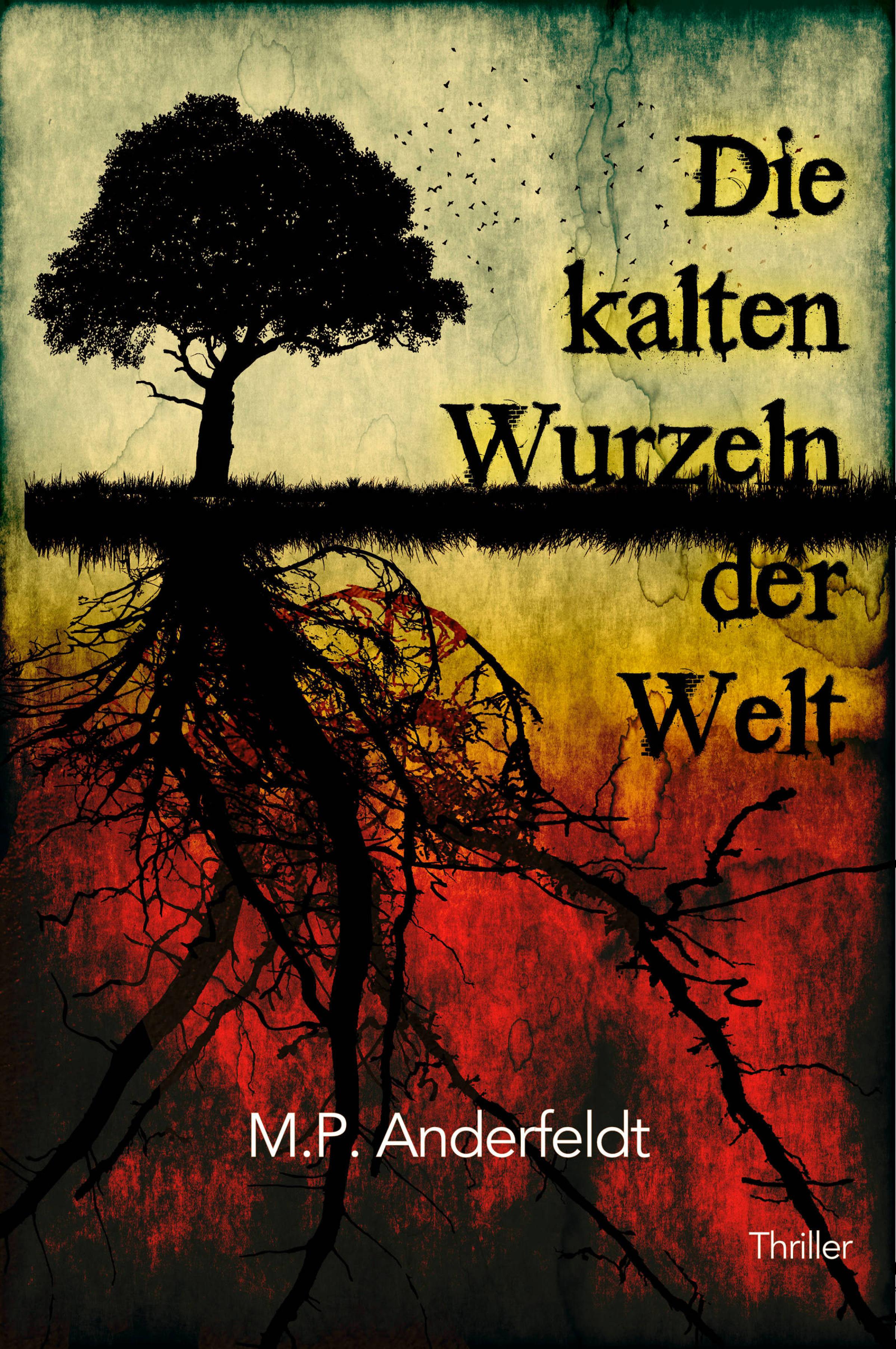Обложка книги «Die kalten Wurzeln der Welt»