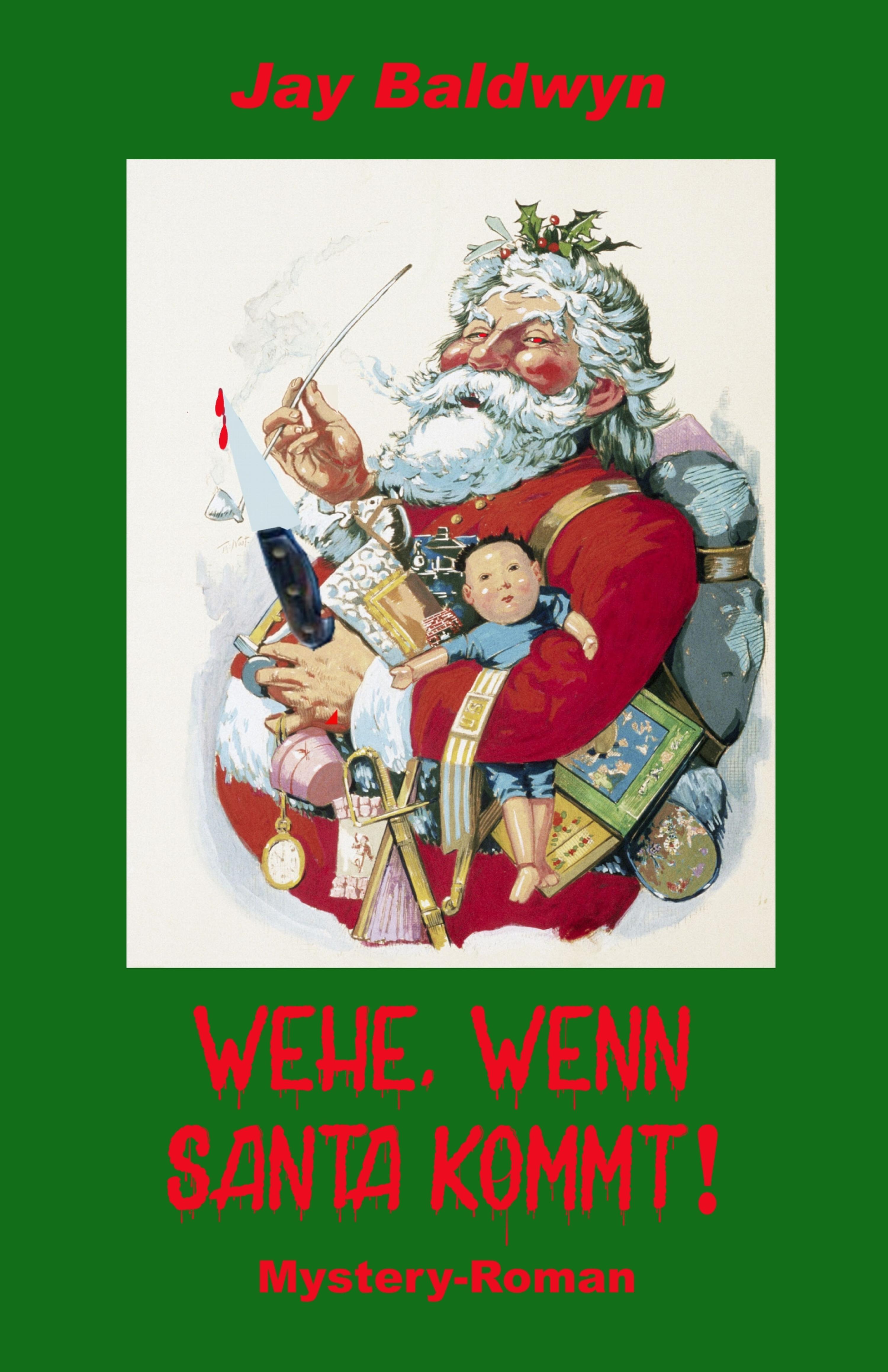 Обложка книги «Wehe, wenn Santa kommt!»