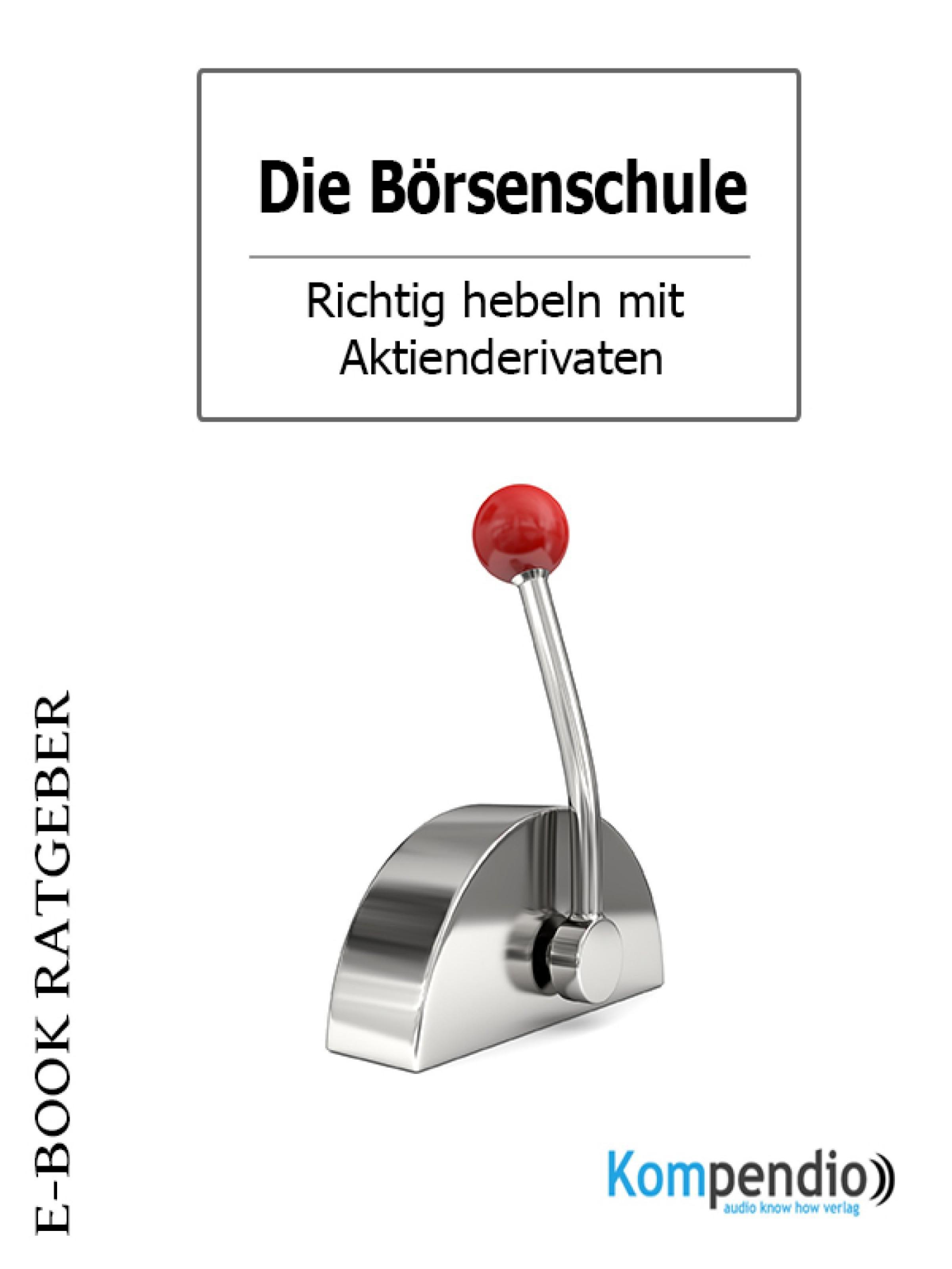 Обложка книги «Die Börsenschule: Aktiengeschäfte»