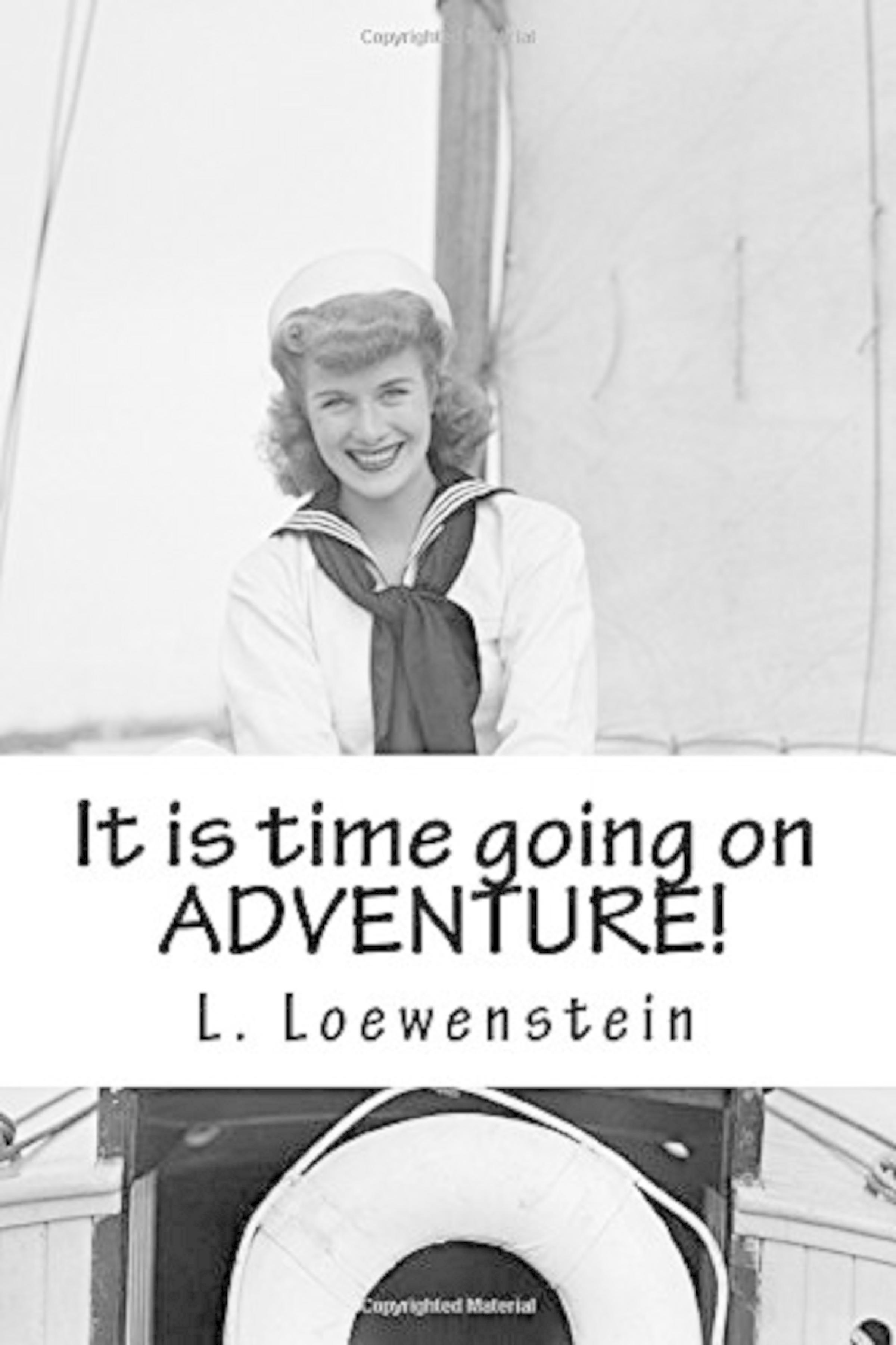 Обложка книги «It is time going on ADVENTURE!»