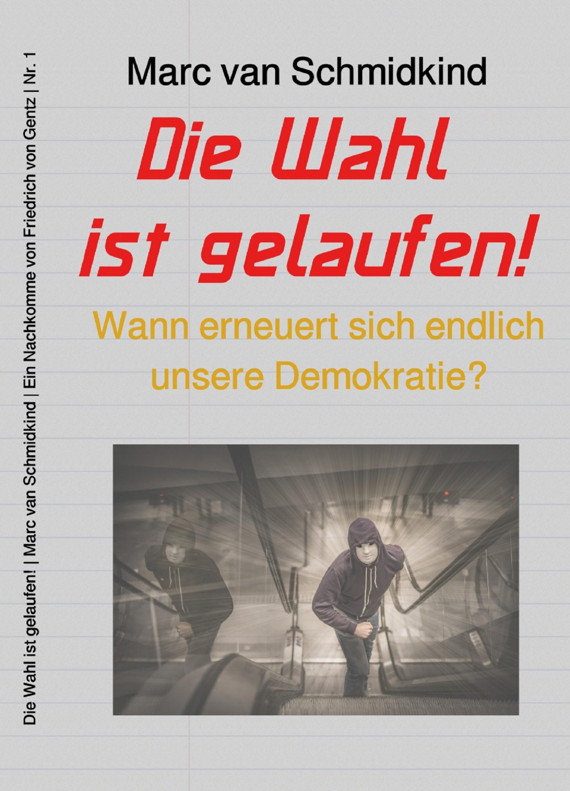Обложка книги «Die Wahl ist gelaufen!»