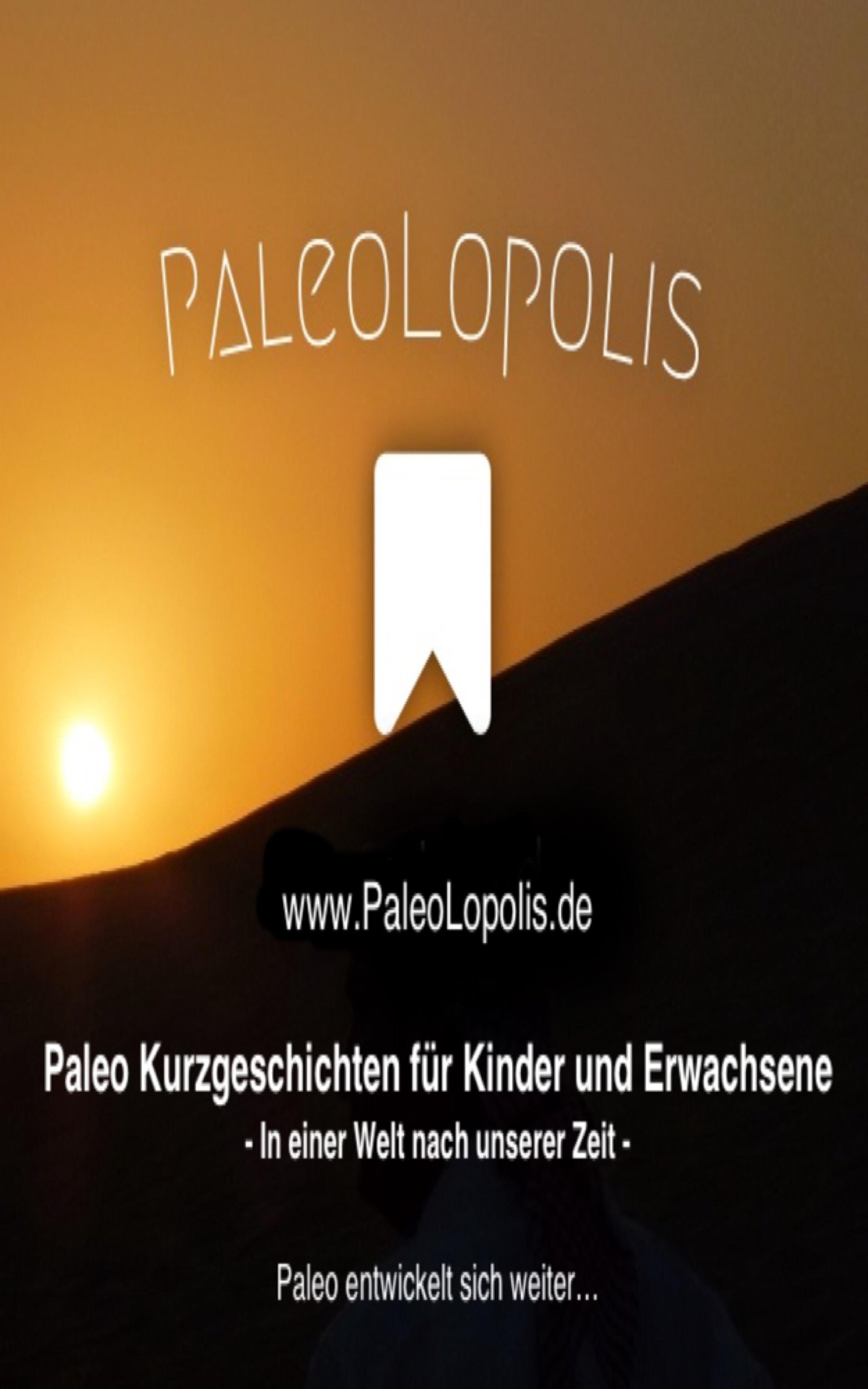 Обложка книги «PaleoLopolis - Paleo Entwickelt Sich Weiter...»
