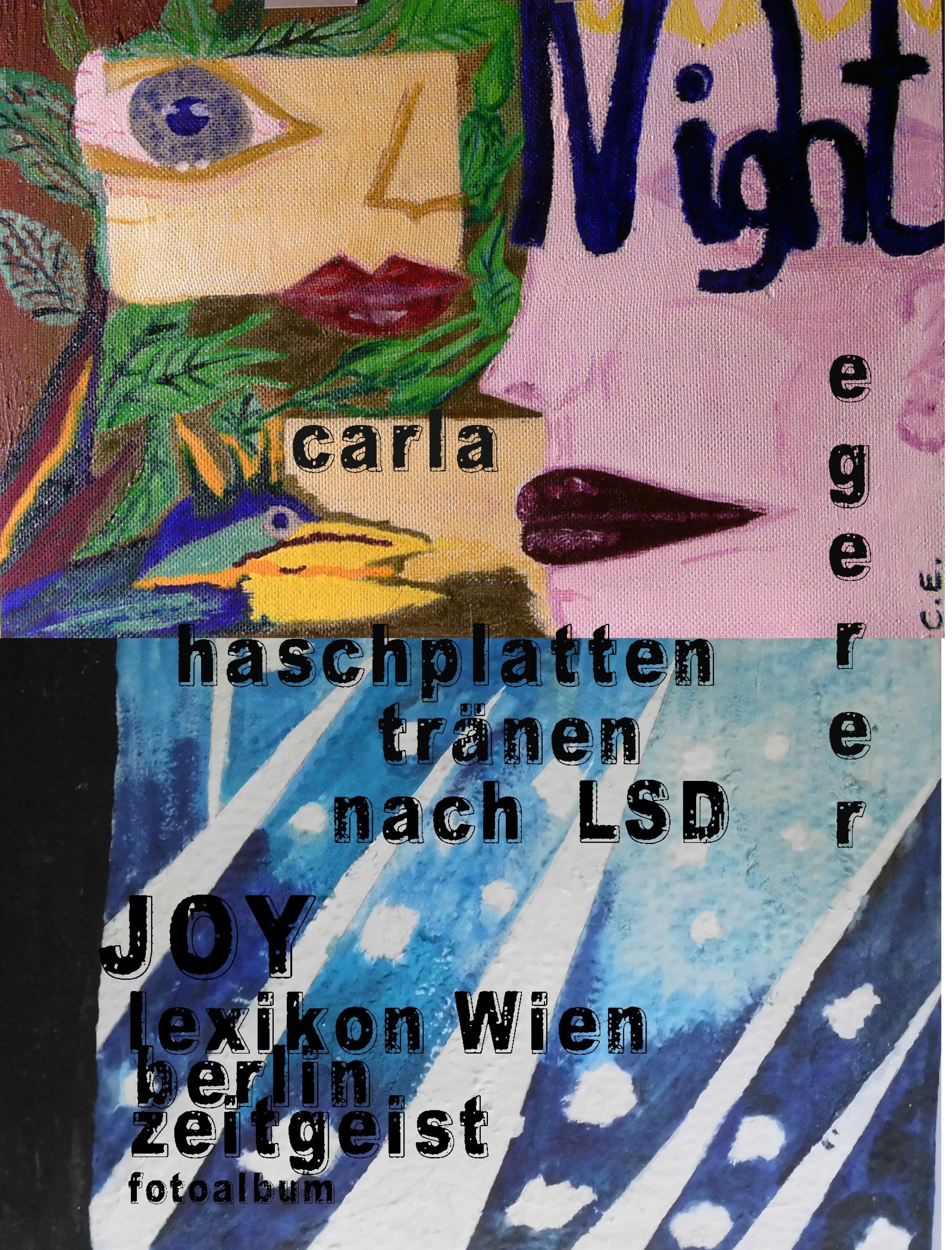 Обложка книги «Haschplatten Tränen nach LSD , JOY beautiful Flash of Gods»