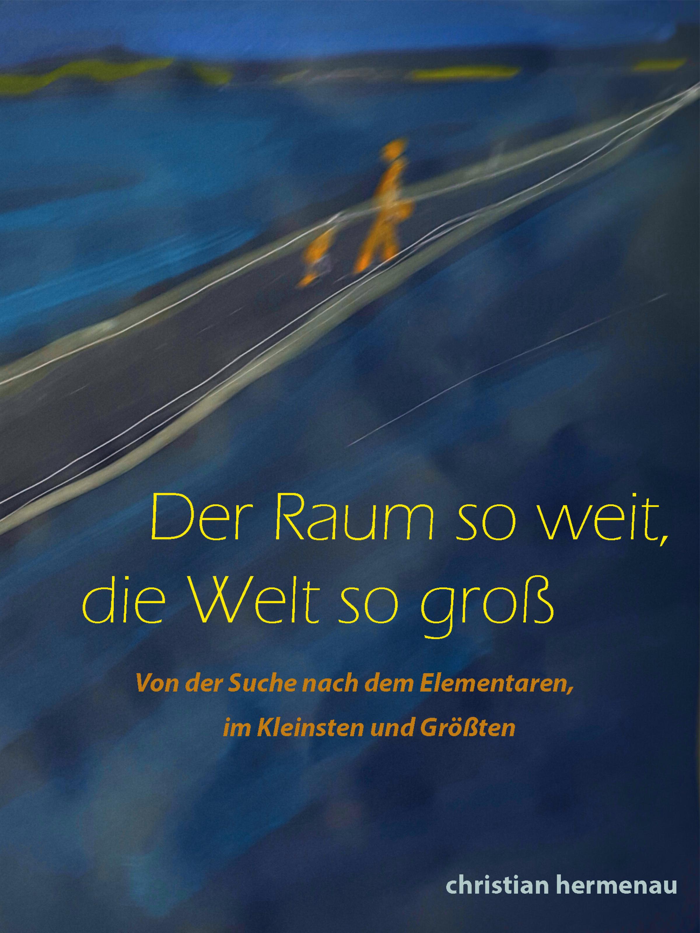 Обложка книги «Der Raum so weit, so groß die Welt»