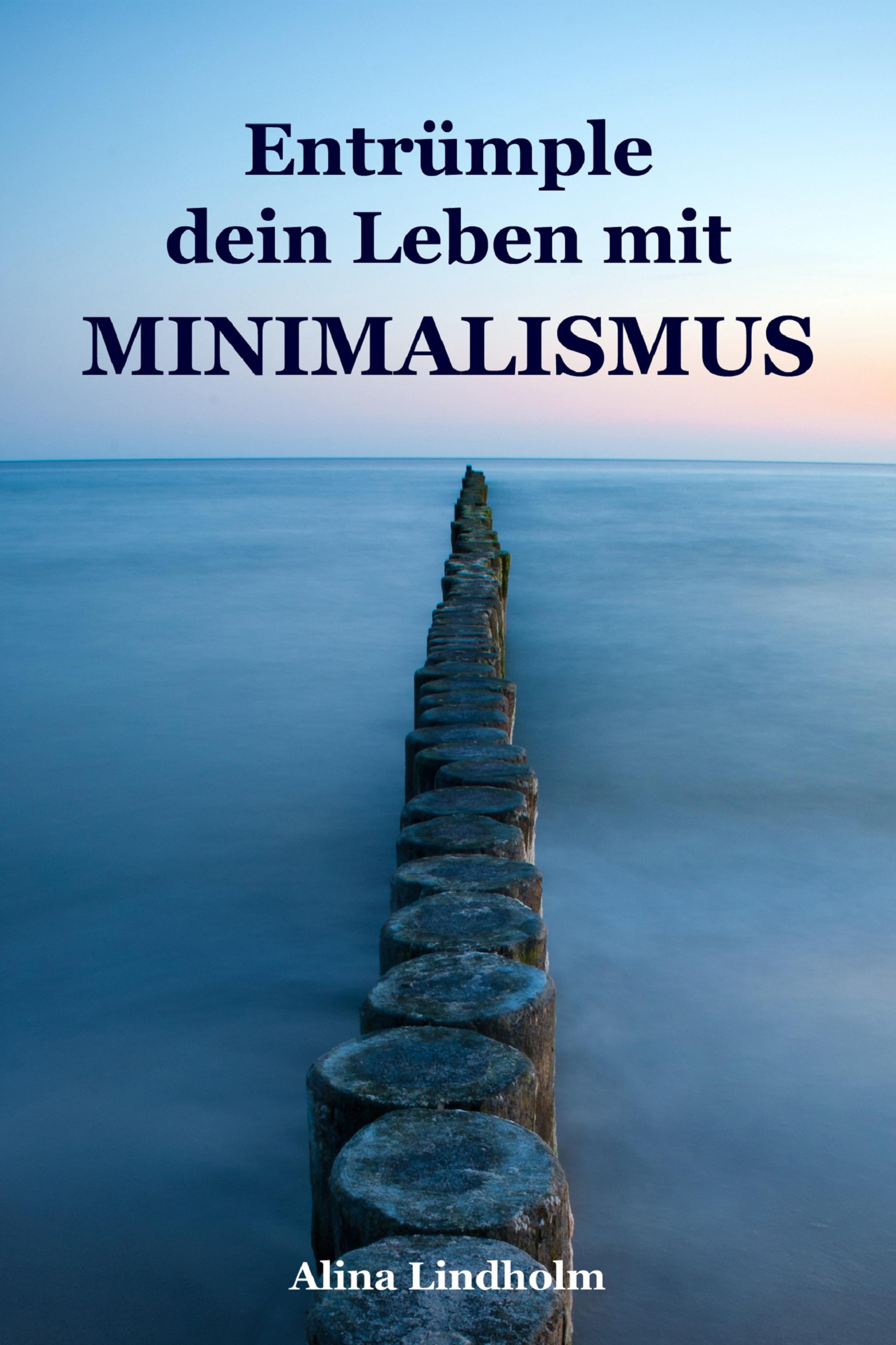 Обложка книги «Entrümple dein Leben mit Minimalismus»
