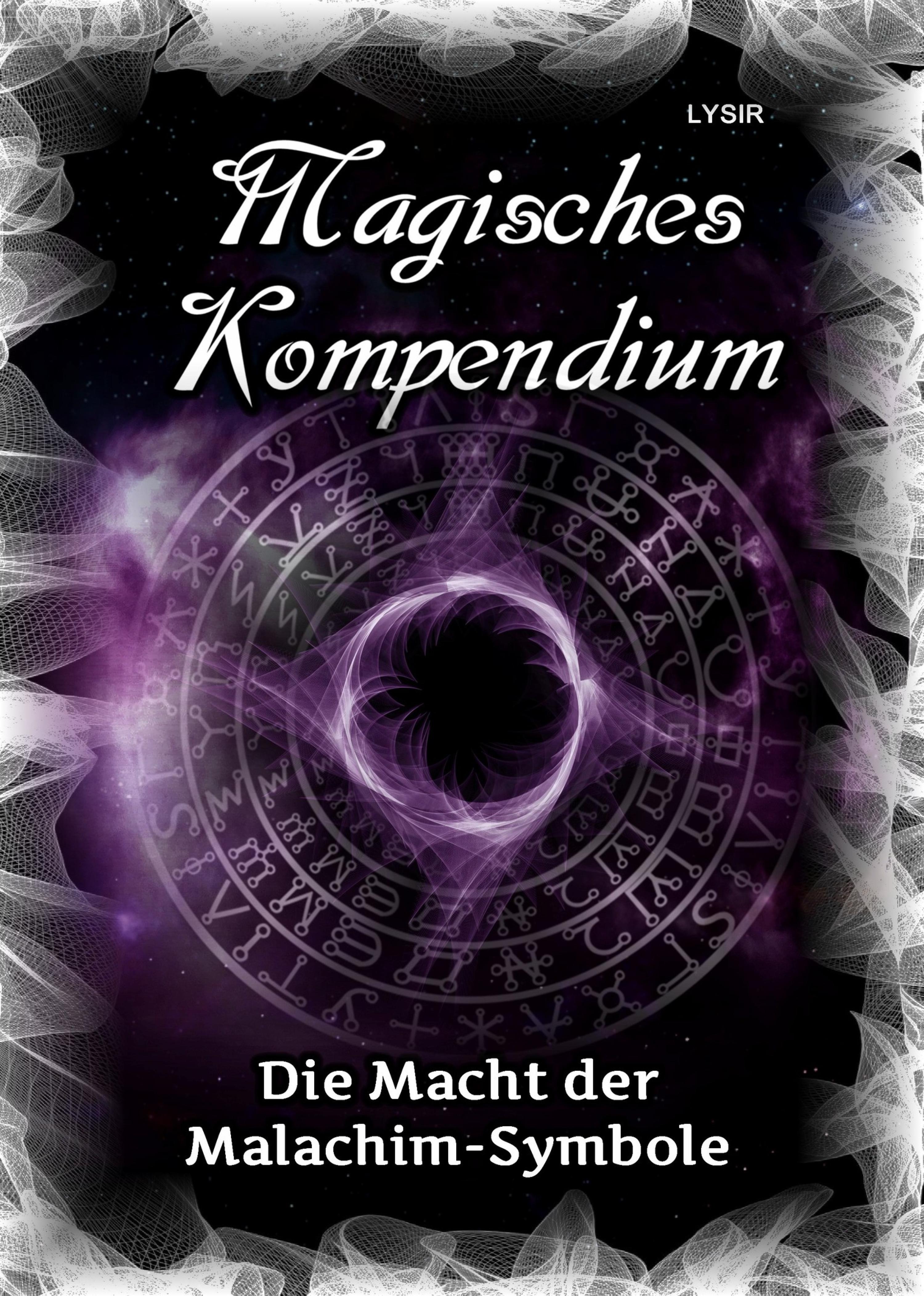 Обложка книги «Magisches Kompendium - Die Macht der Malachim-Symbole»
