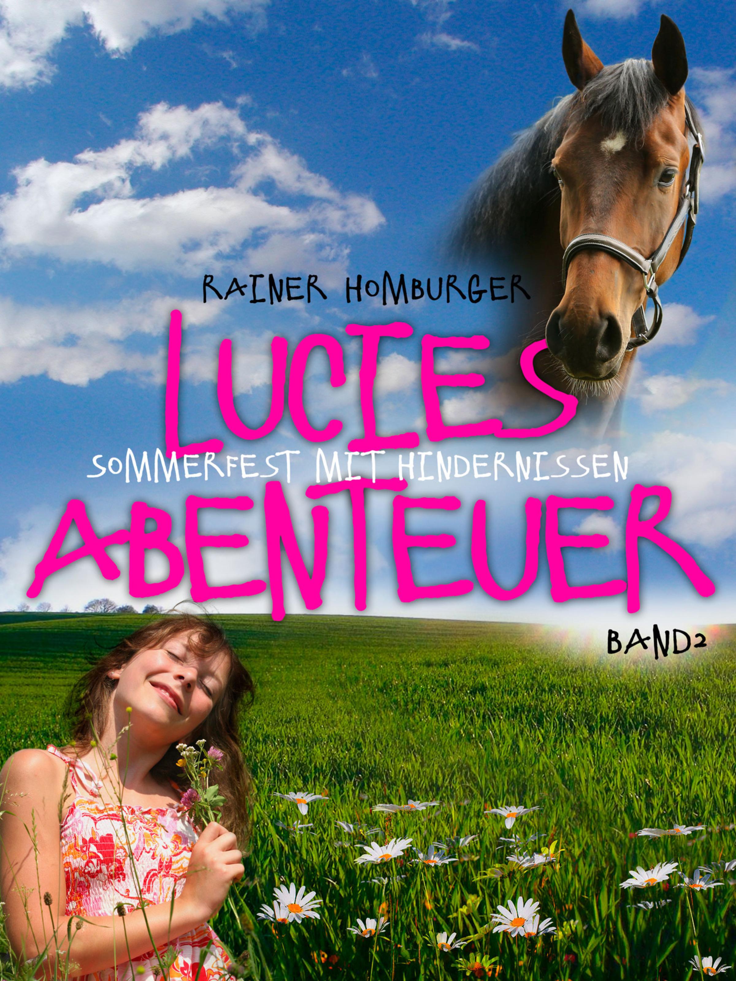 Обложка книги «Lucies Abenteuer - Sommerfest mit Hindernissen»