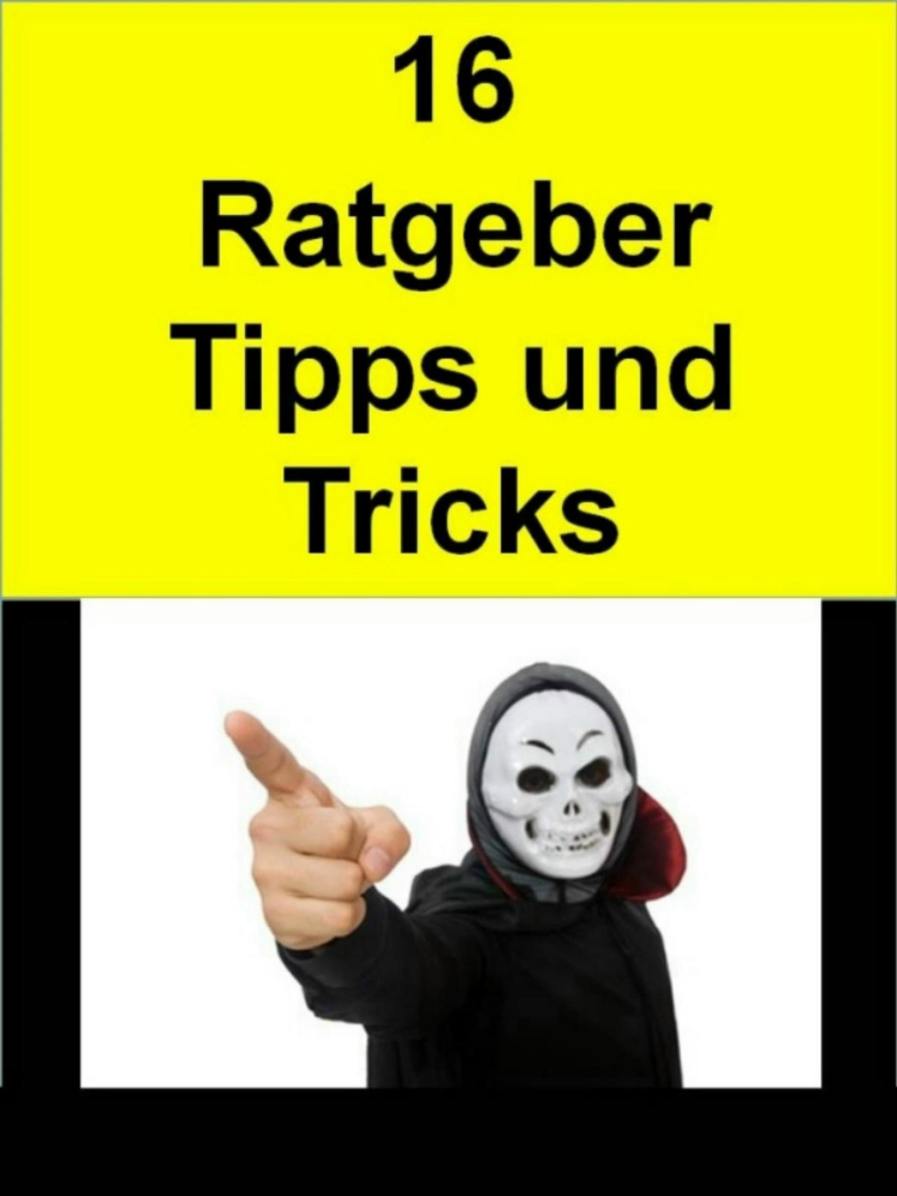 Обложка книги «16 Ratgeber-Tipps-Tricks»