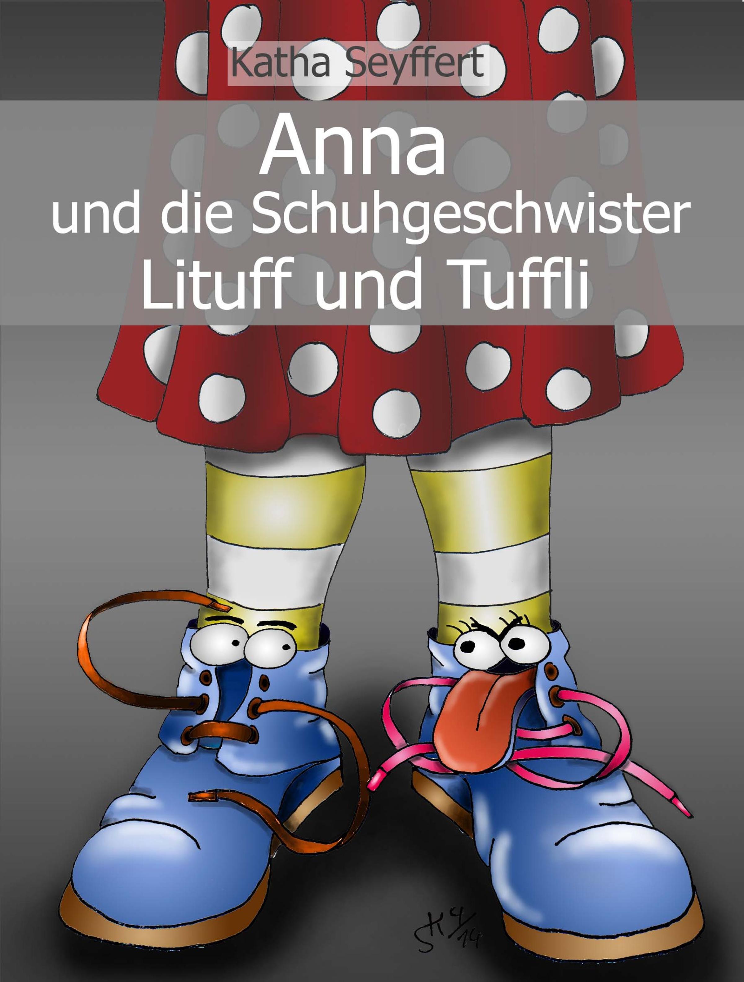 Обложка книги «Anna und die Schuhgeschwister Lituff und Tuffli»
