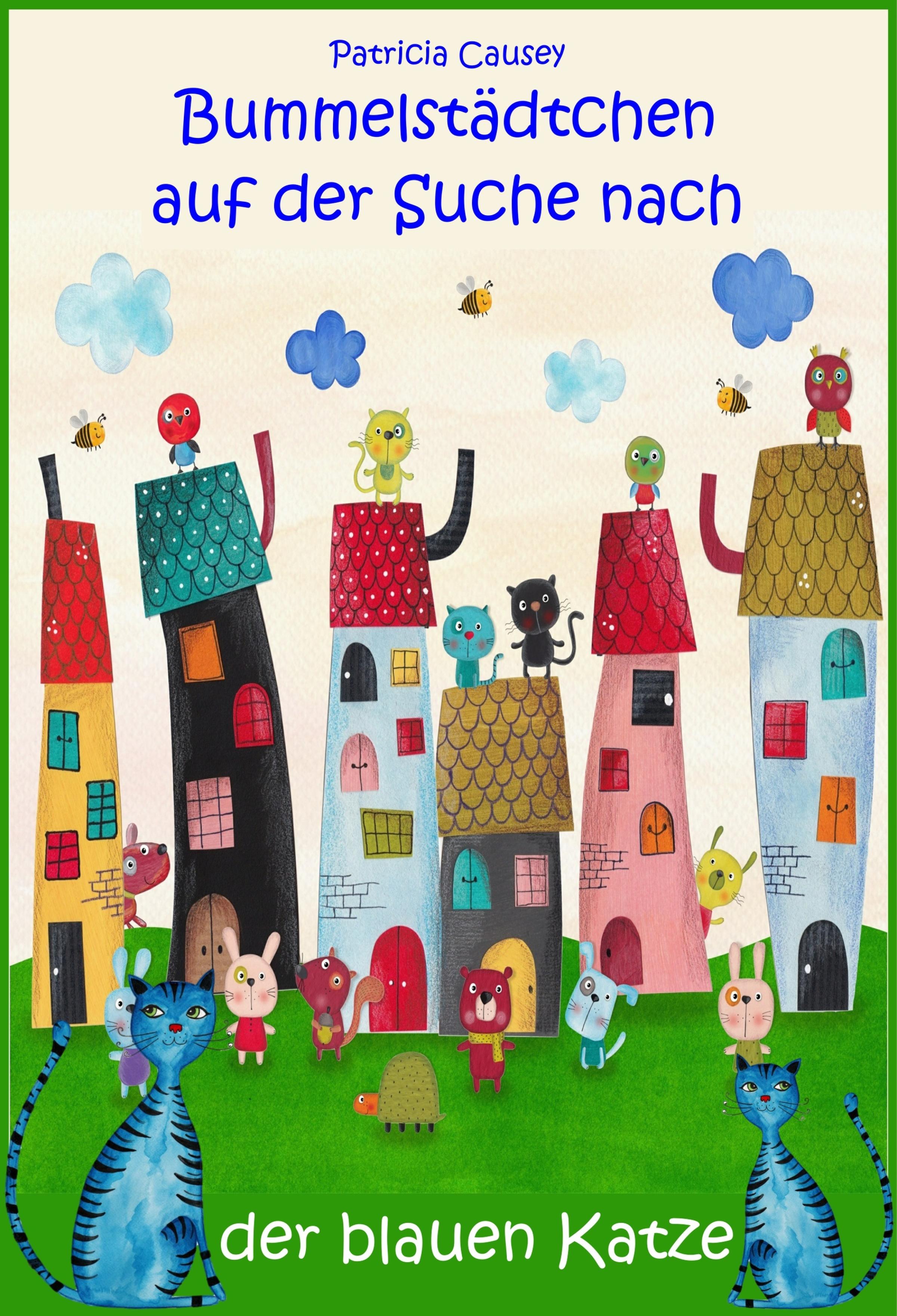 Обложка книги «Bummelstädtchen auf der Suche nach der blauen Katze»