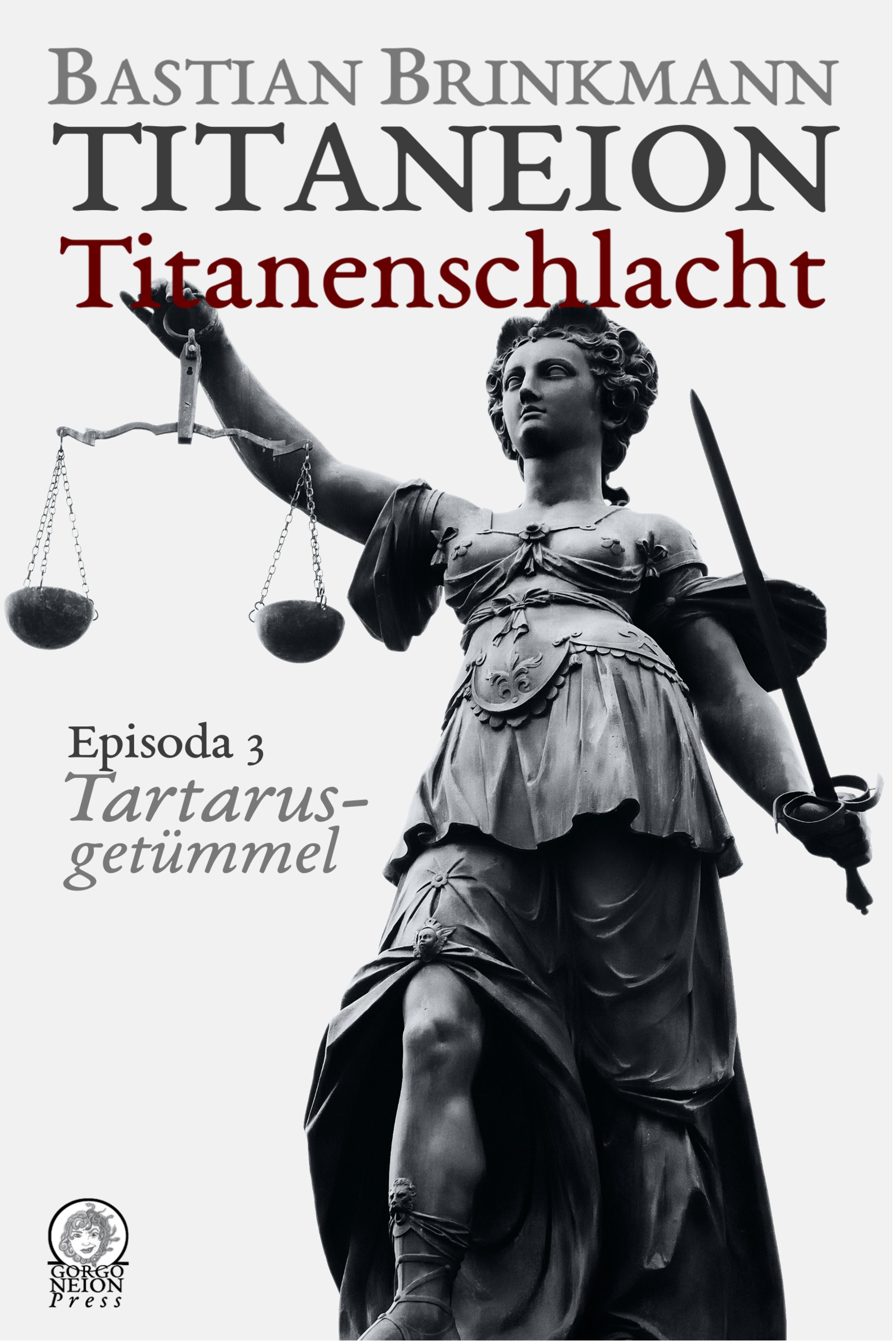 Обложка книги «Titaneion Titanenschlacht - Episoda 3: Tartarusgetümmel»