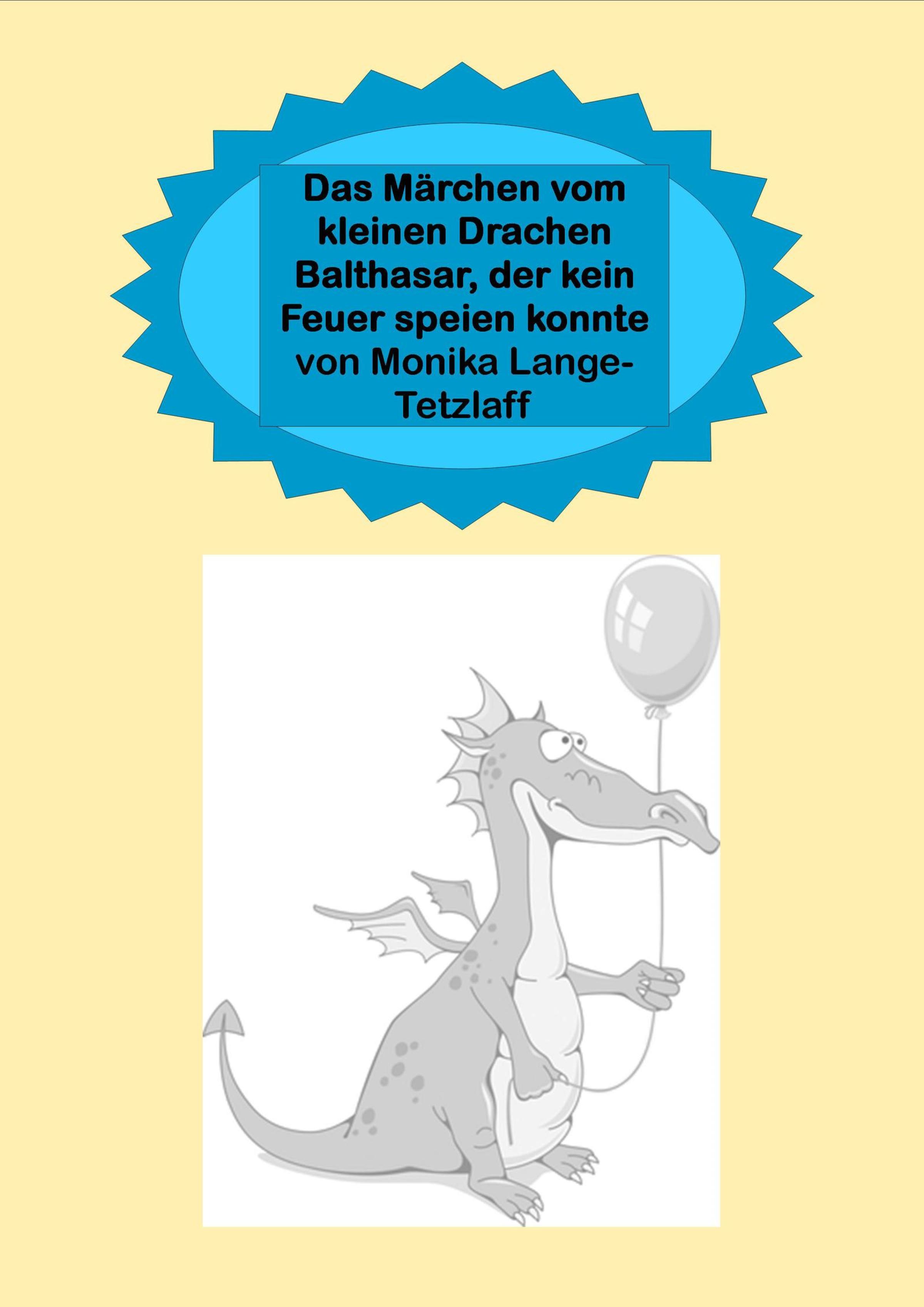 Обложка книги «Das Märchen vom kleinen Drachen Balthasar, der kein Feuer speien konnte»