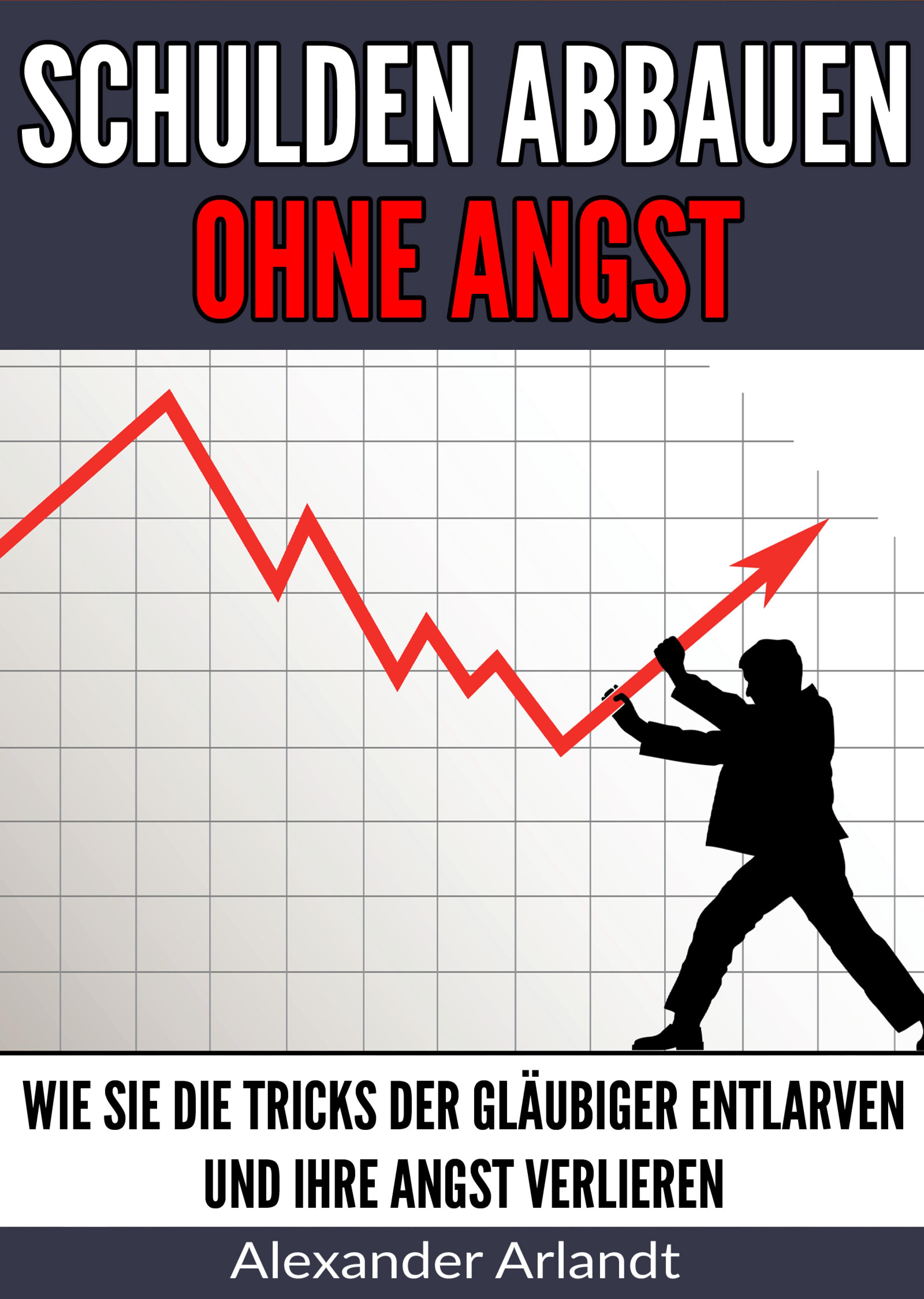 Обложка книги «Schulden abbauen ohne Angst»