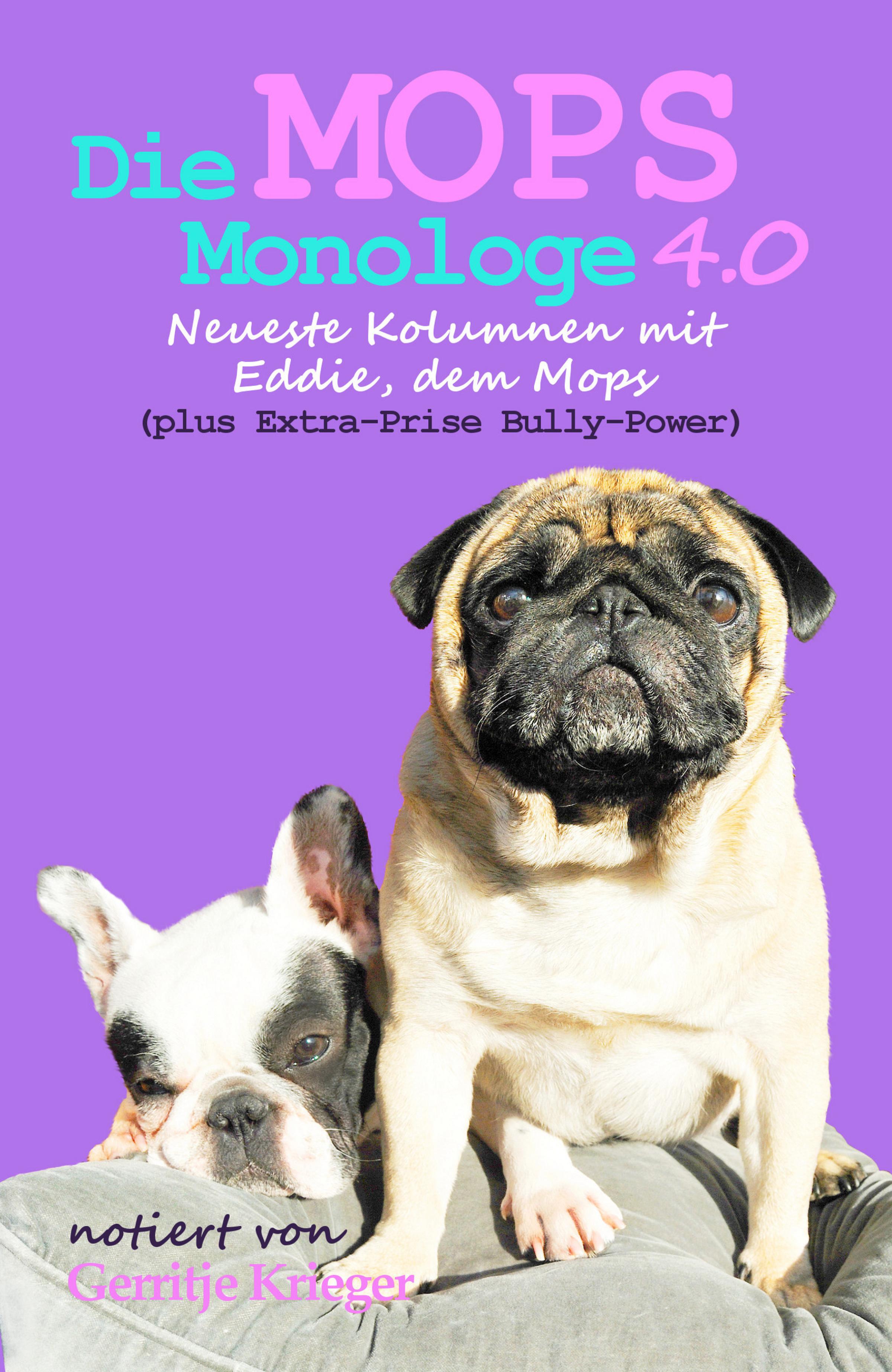 Обложка книги «Die Mops Monologe 4.0»