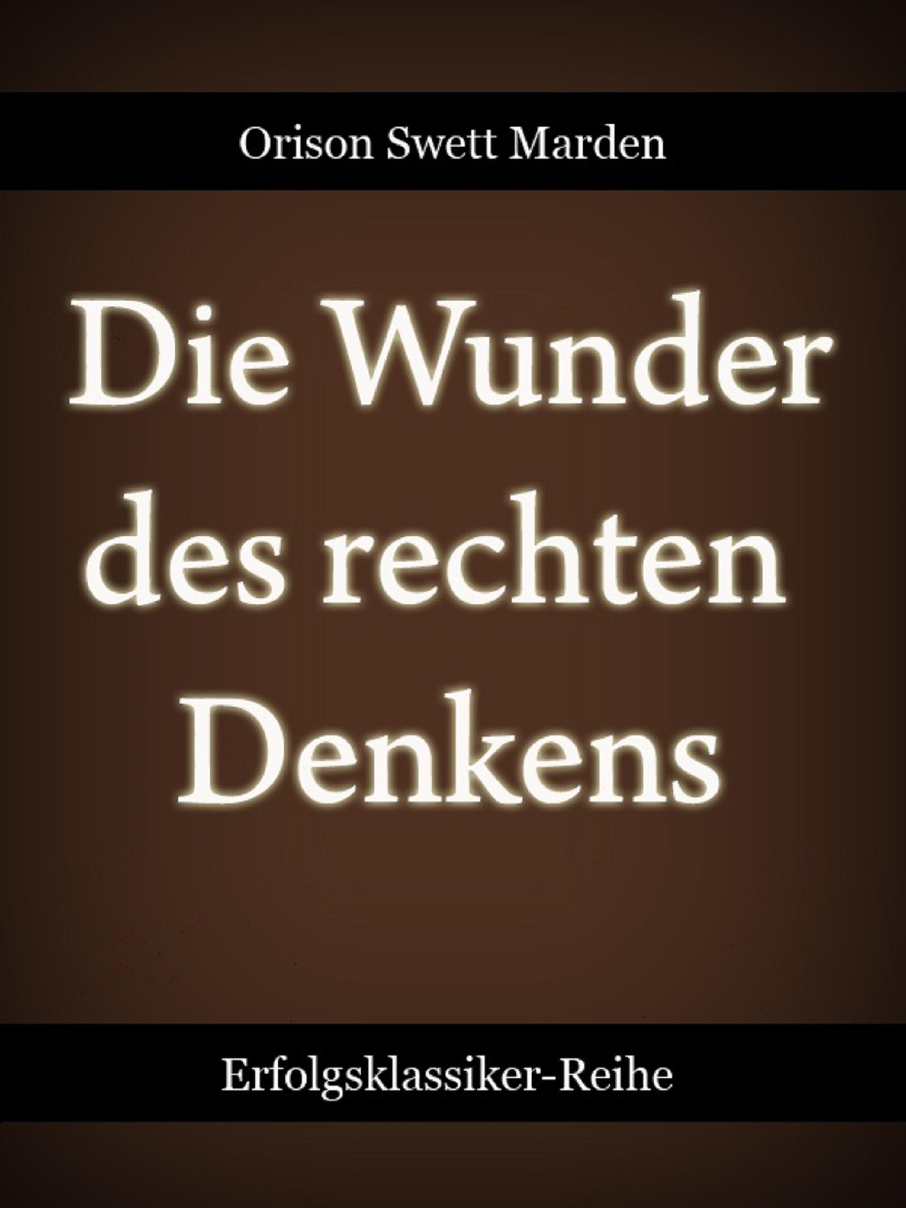Обложка книги «Die Wunder des rechten Denkens»