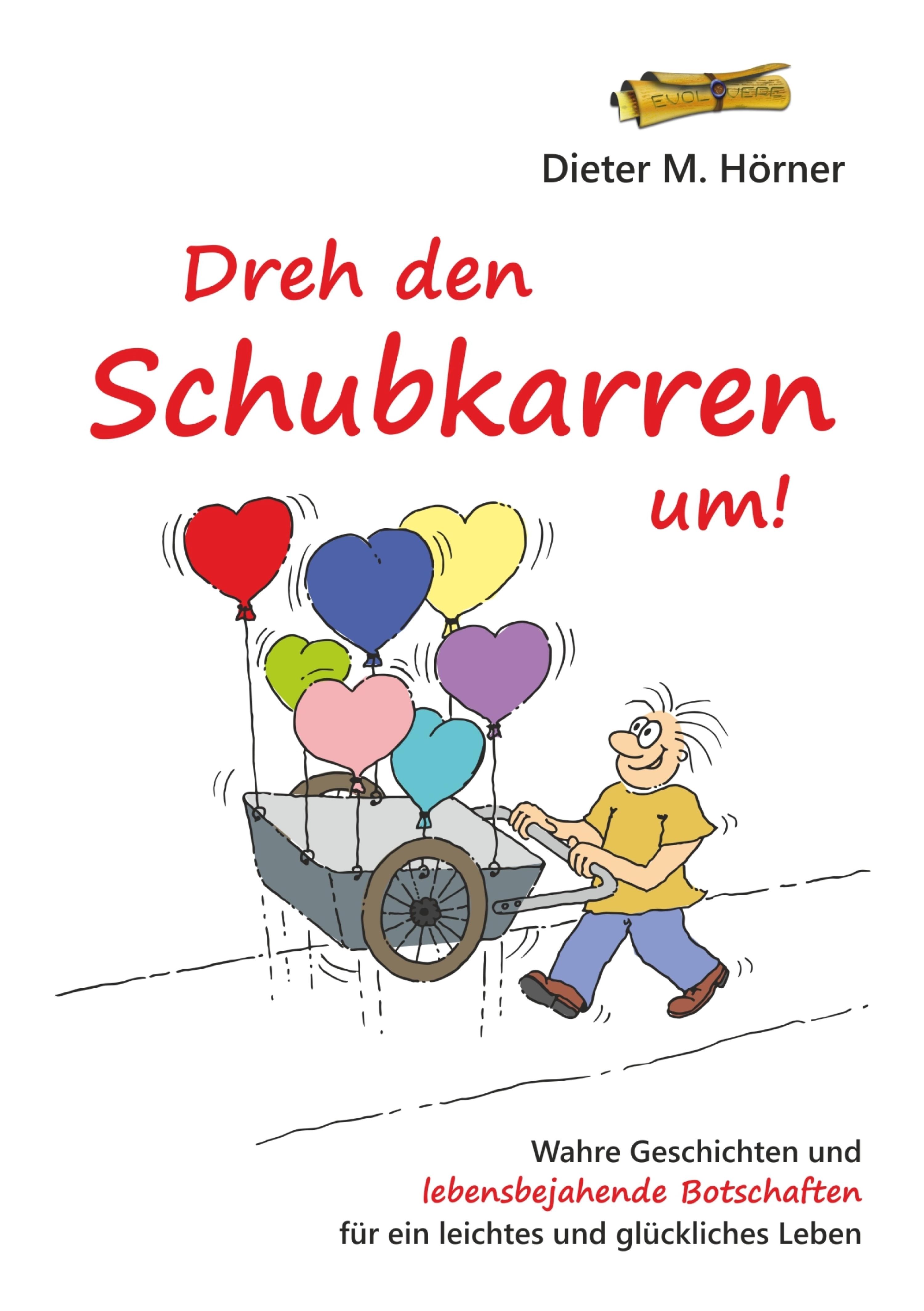 Обложка книги «Dreh den Schubkarren um!»