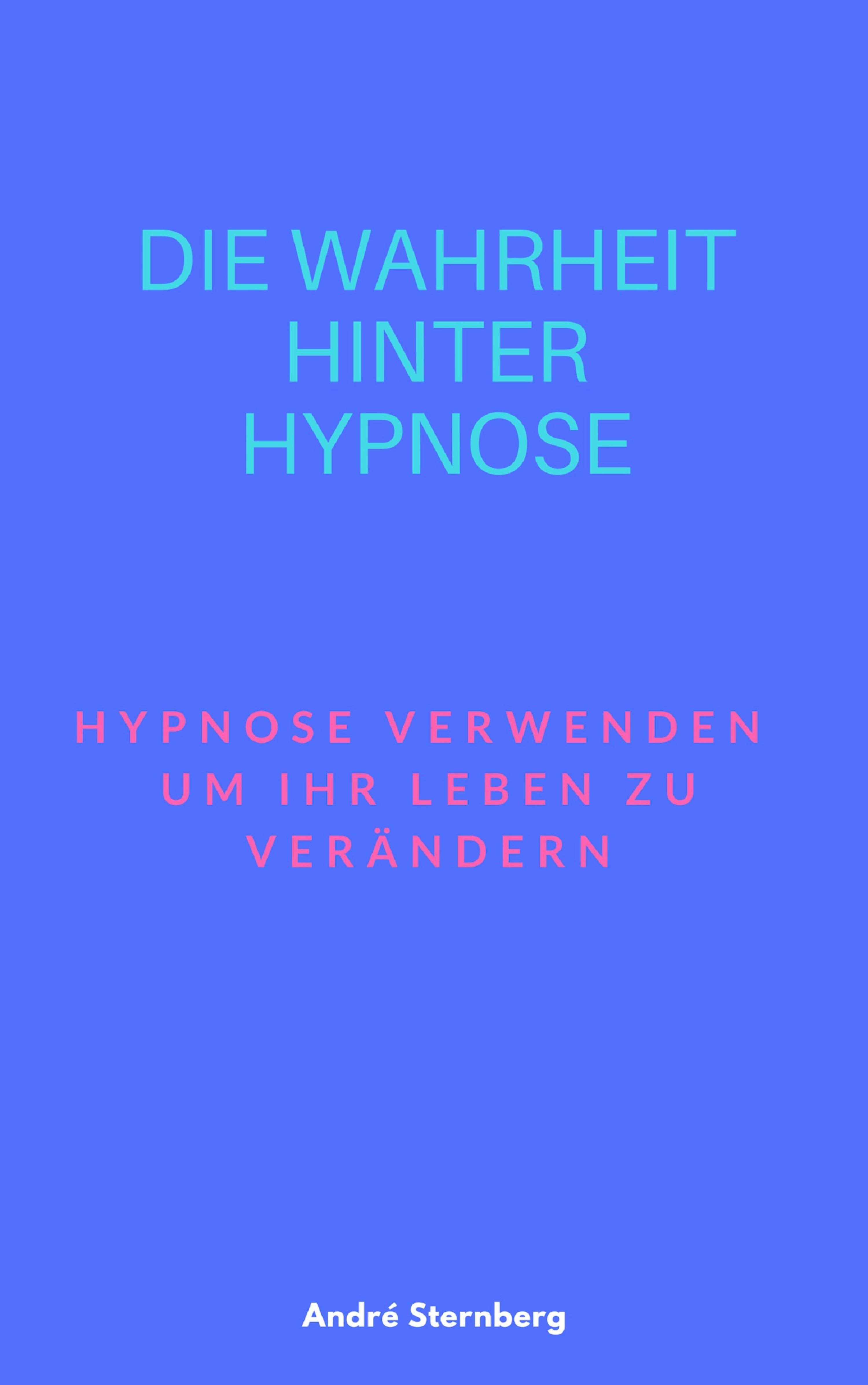 Обложка книги «Die Wahrheit hinter Hypnose»