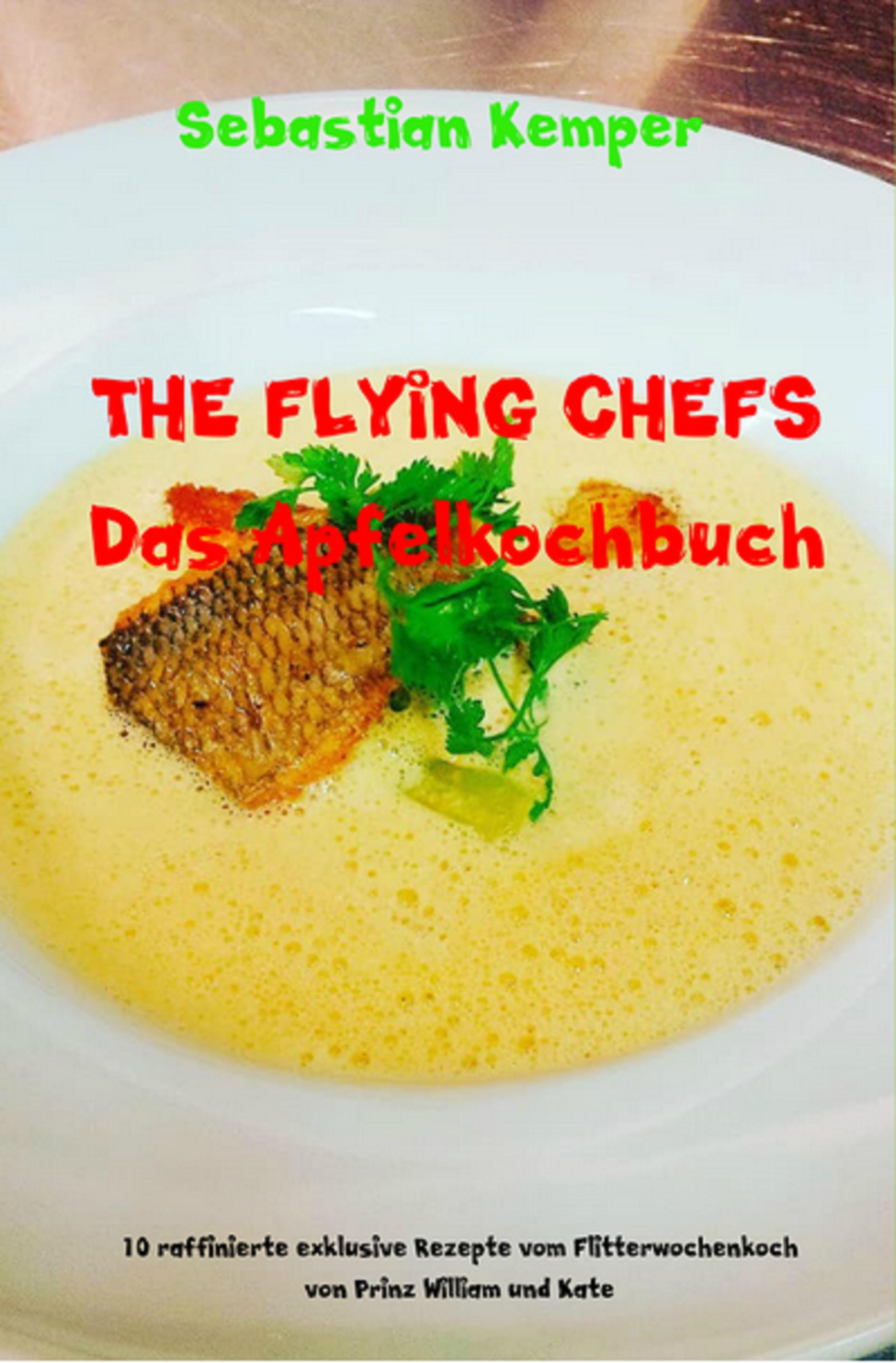 Обложка книги «THE FLYING CHEFS Das Apfelkochbuch»