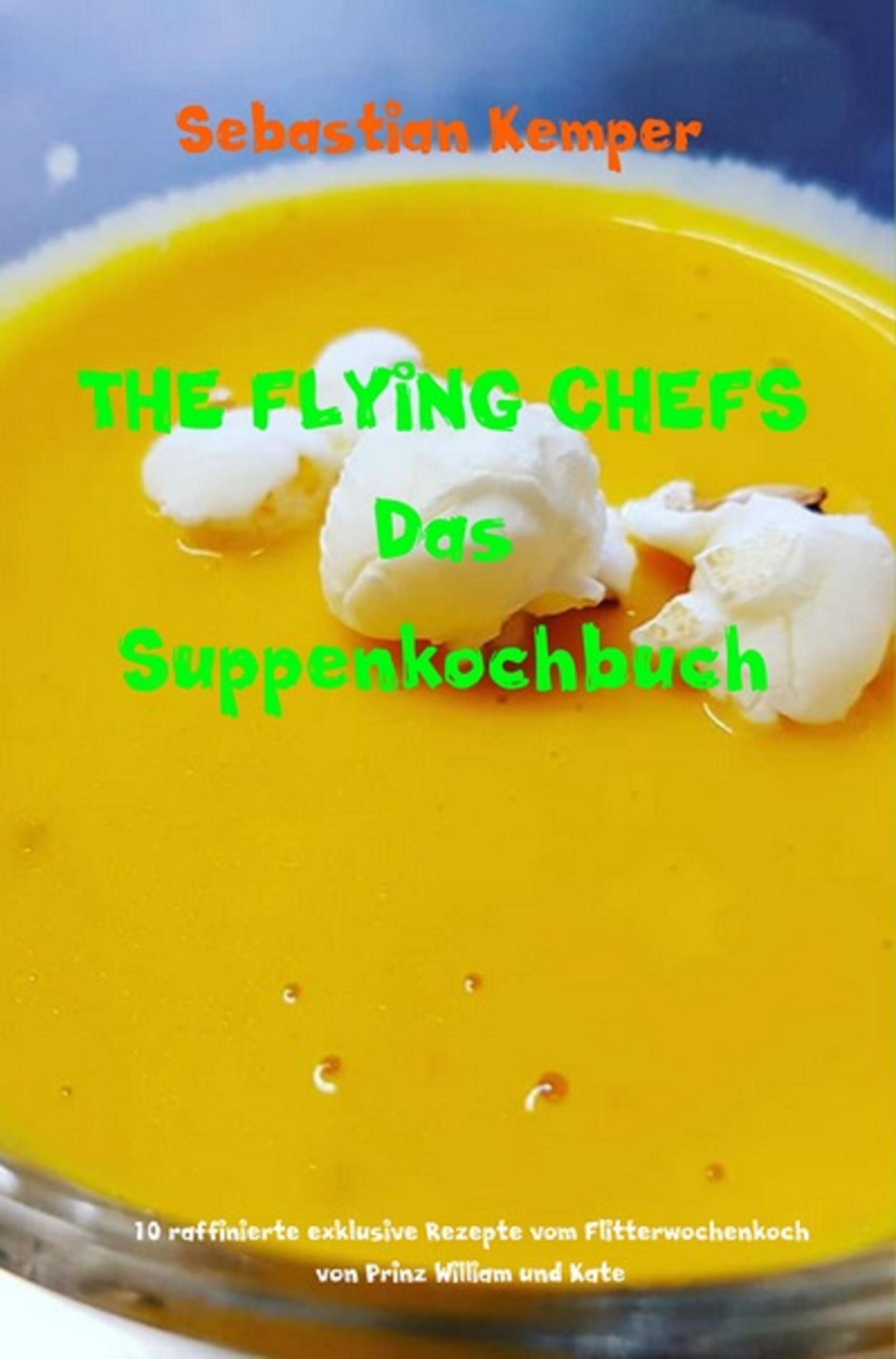 Обложка книги «THE FLYING CHEFS Das Suppenkochbuch»