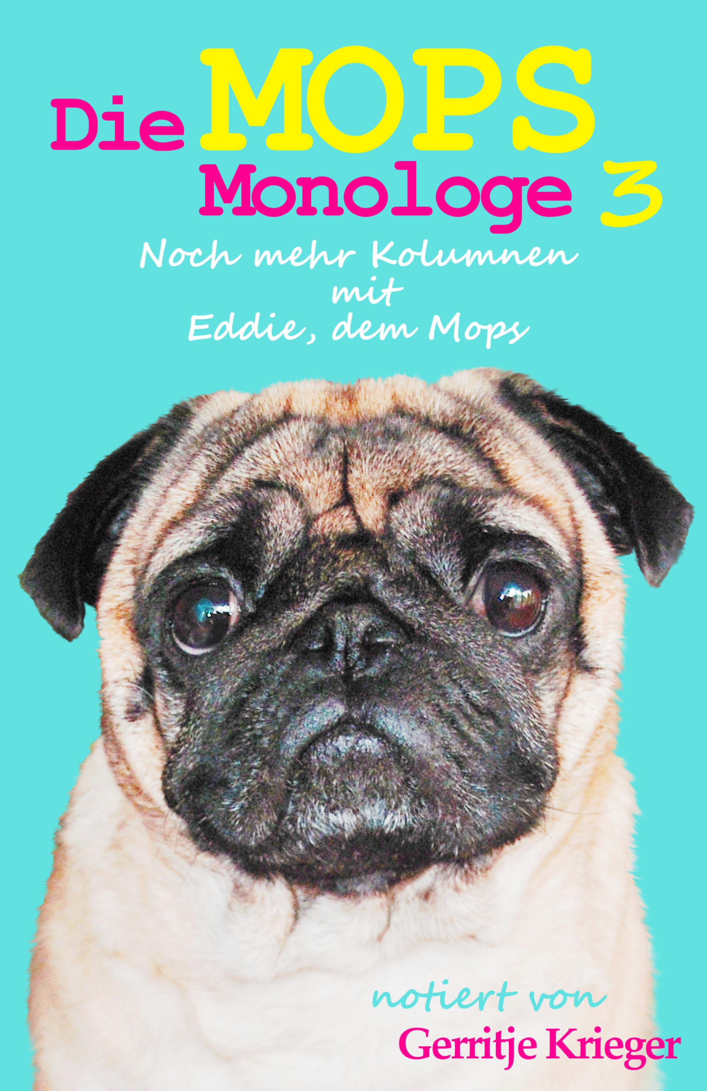 Обложка книги «Die Mops Monologe 3»