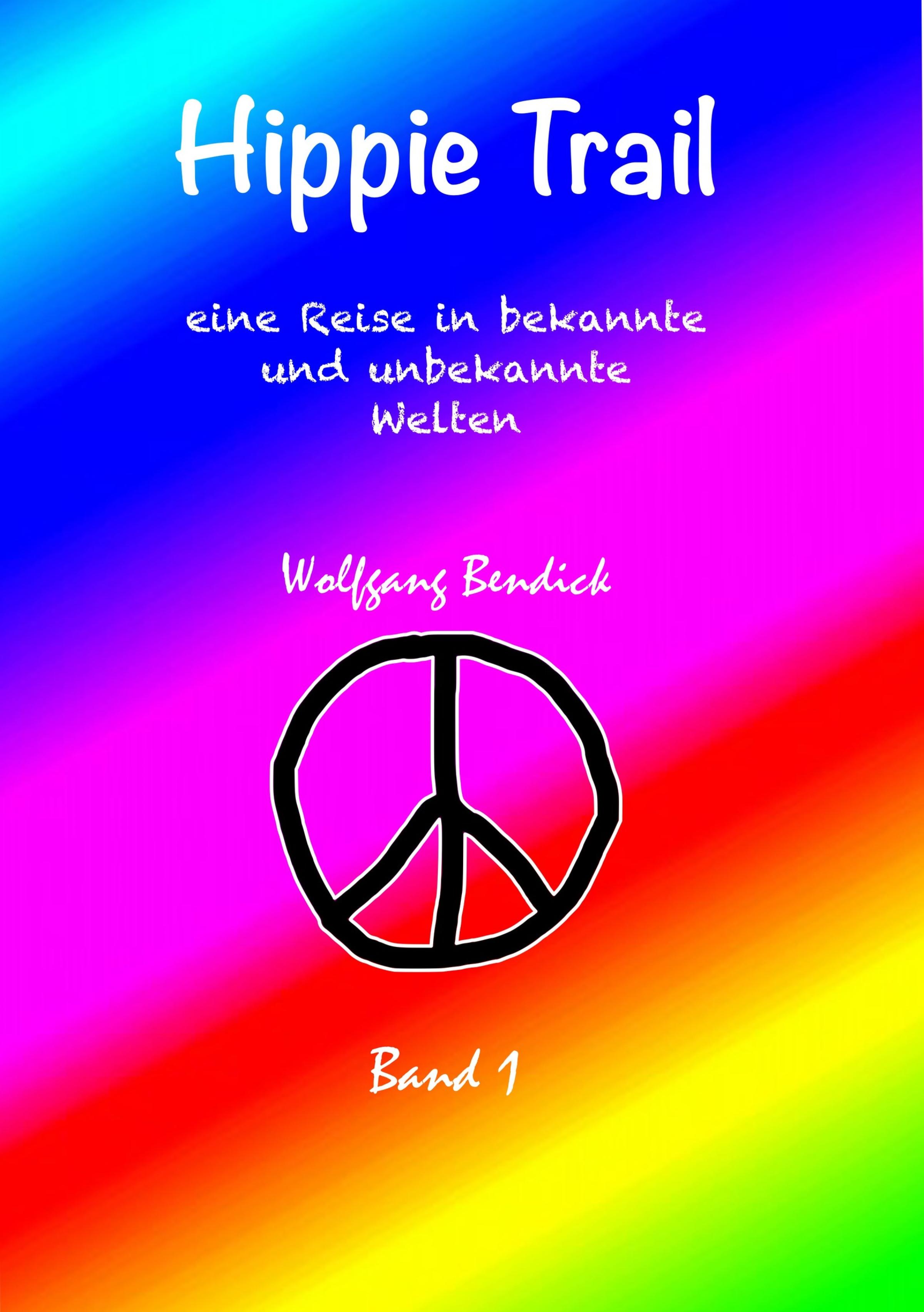 Обложка книги «HIPPIE TRAIL - Band 1»