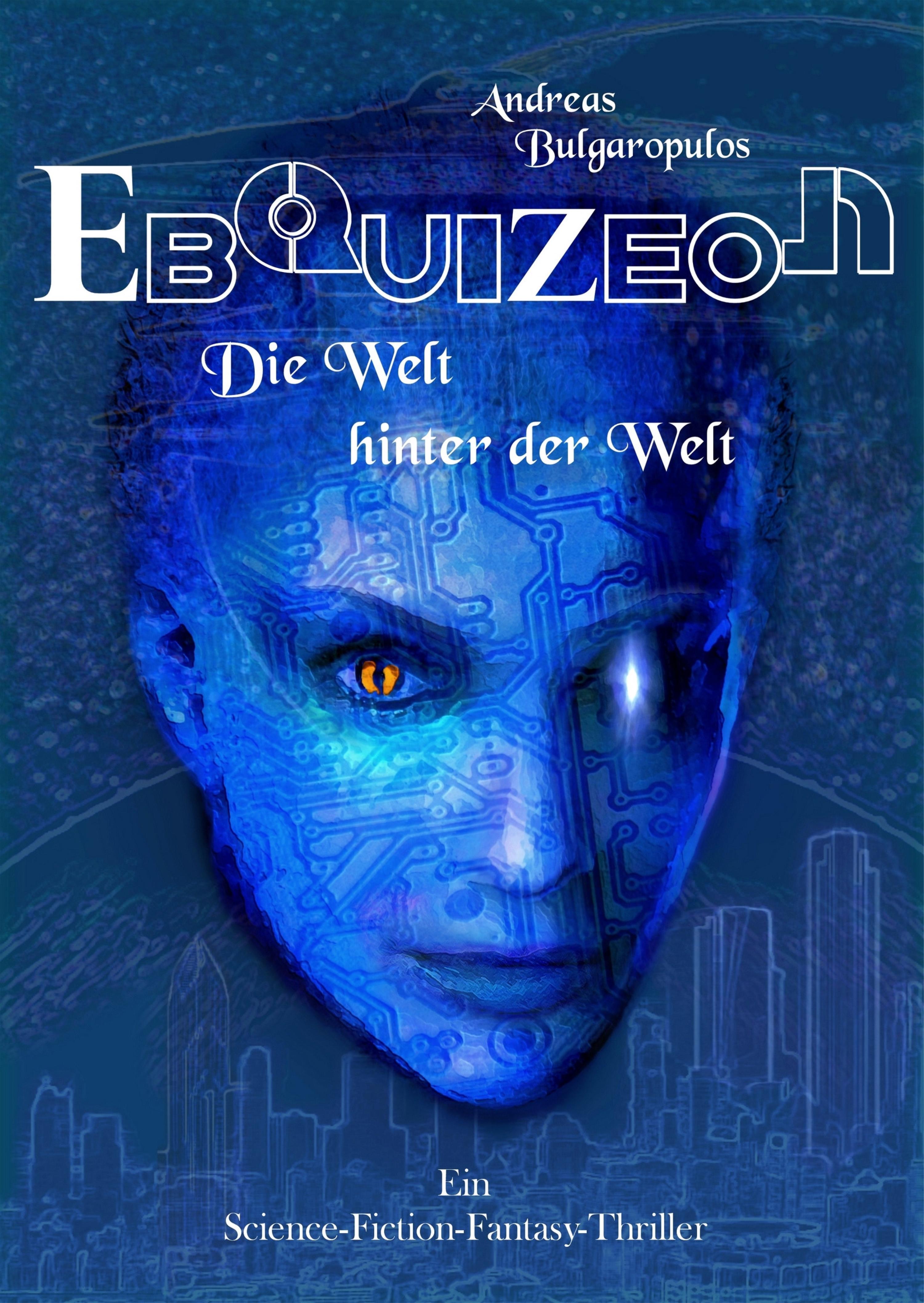 Обложка книги «EBQUIZEON - Die Welt hinter der Welt (2018)»