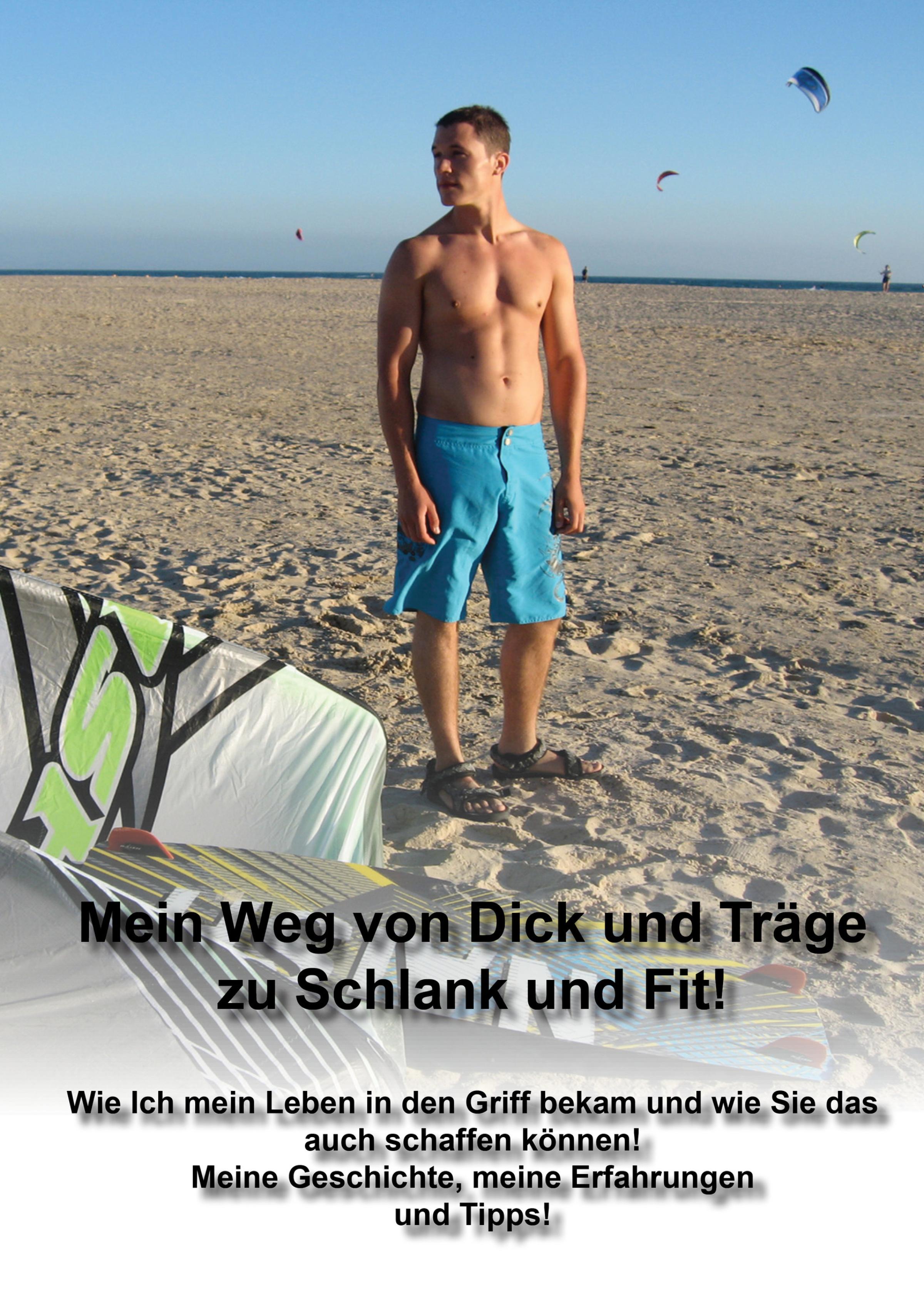 Обложка книги «Mein Weg von Dick und Träge zu Schlank und Fit!»