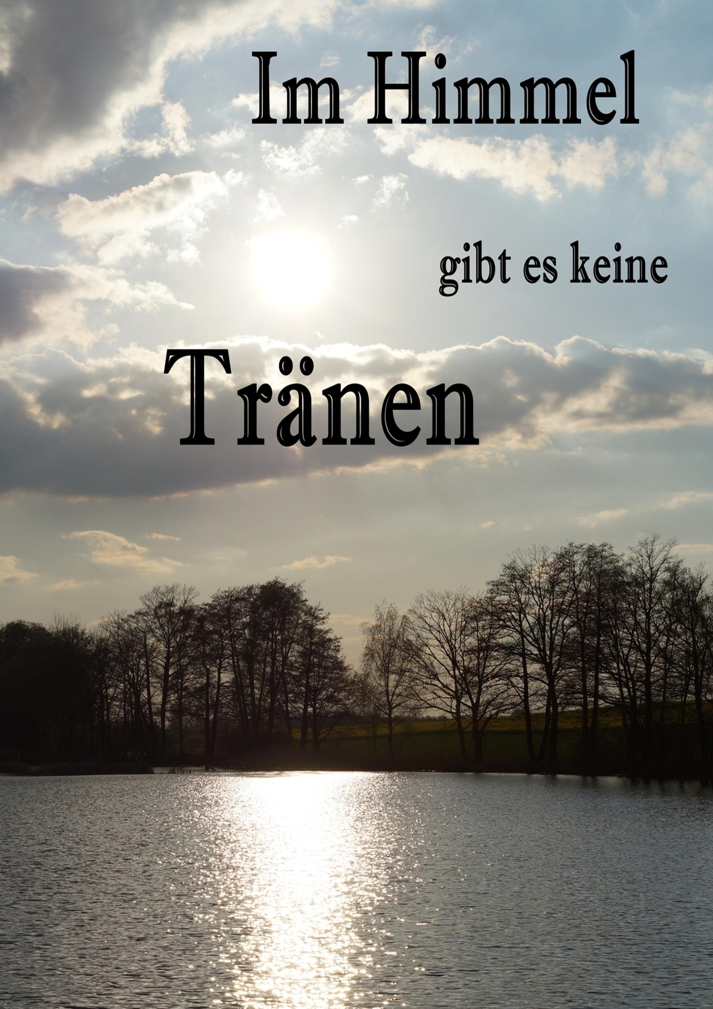 Обложка книги «Im Himmel gibt es keine Tränen»