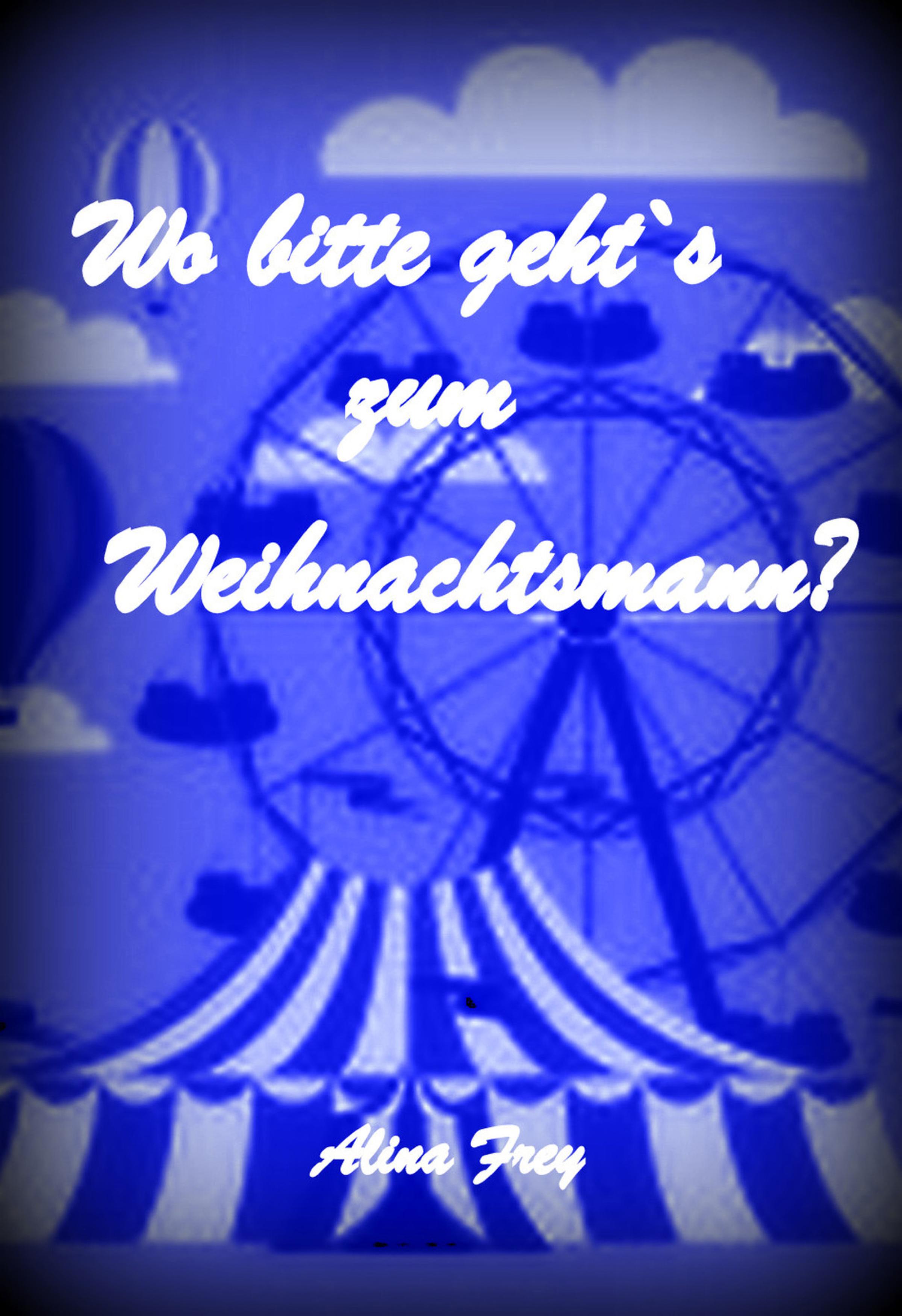 Обложка книги «Wo bitte geht`s zum Weihnachtsmann?»