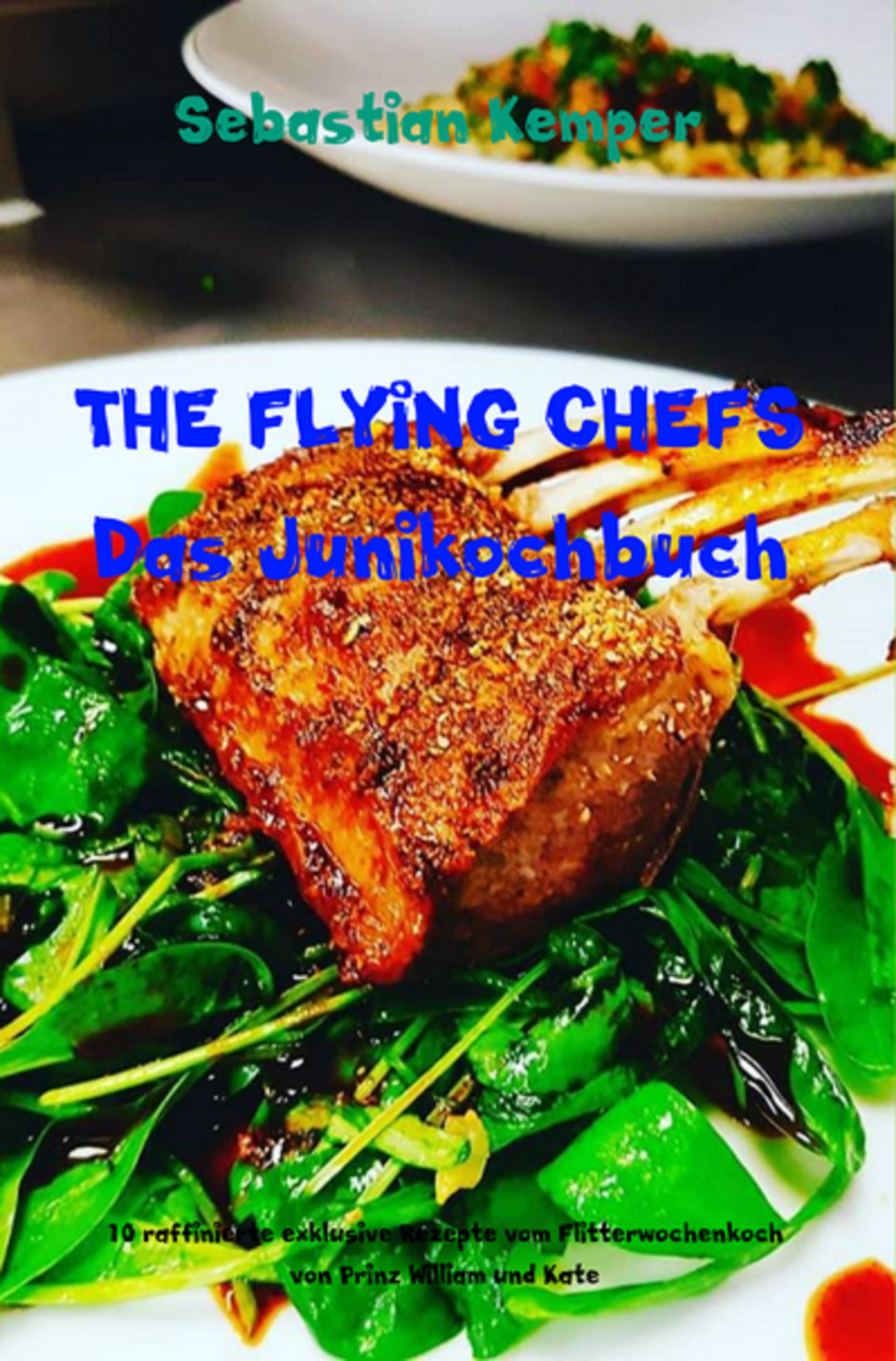 Обложка книги «THE FLYING CHEFS Das Junikochbuch»