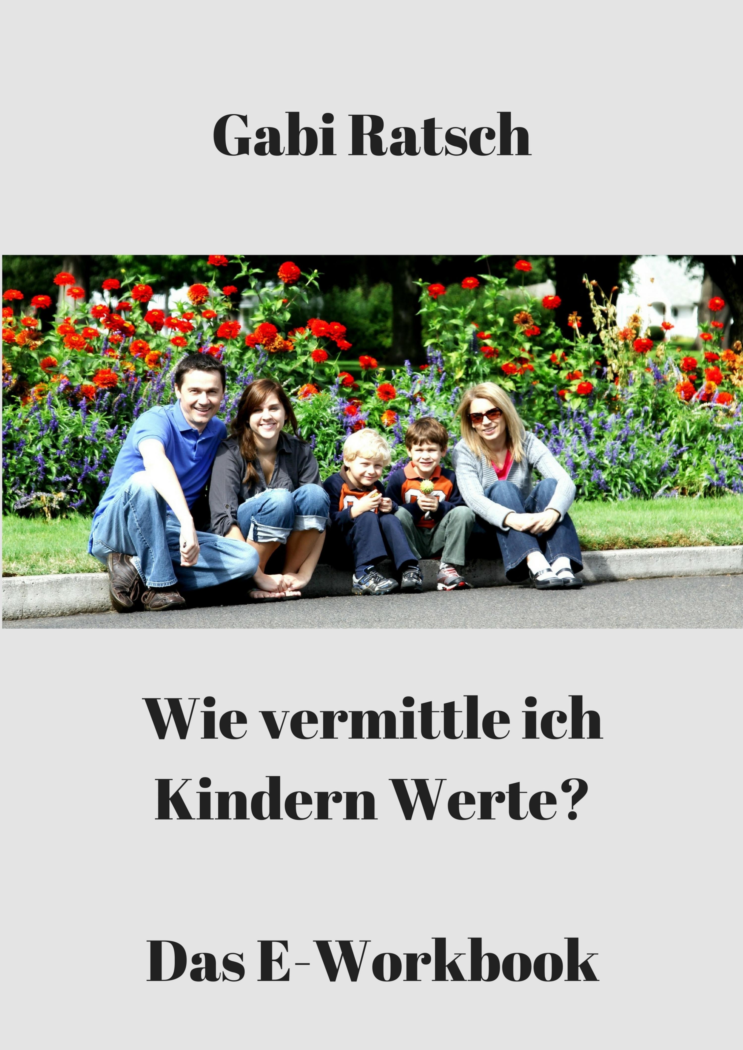 Обложка книги «Wie vermittle ich Kindern Werte?»