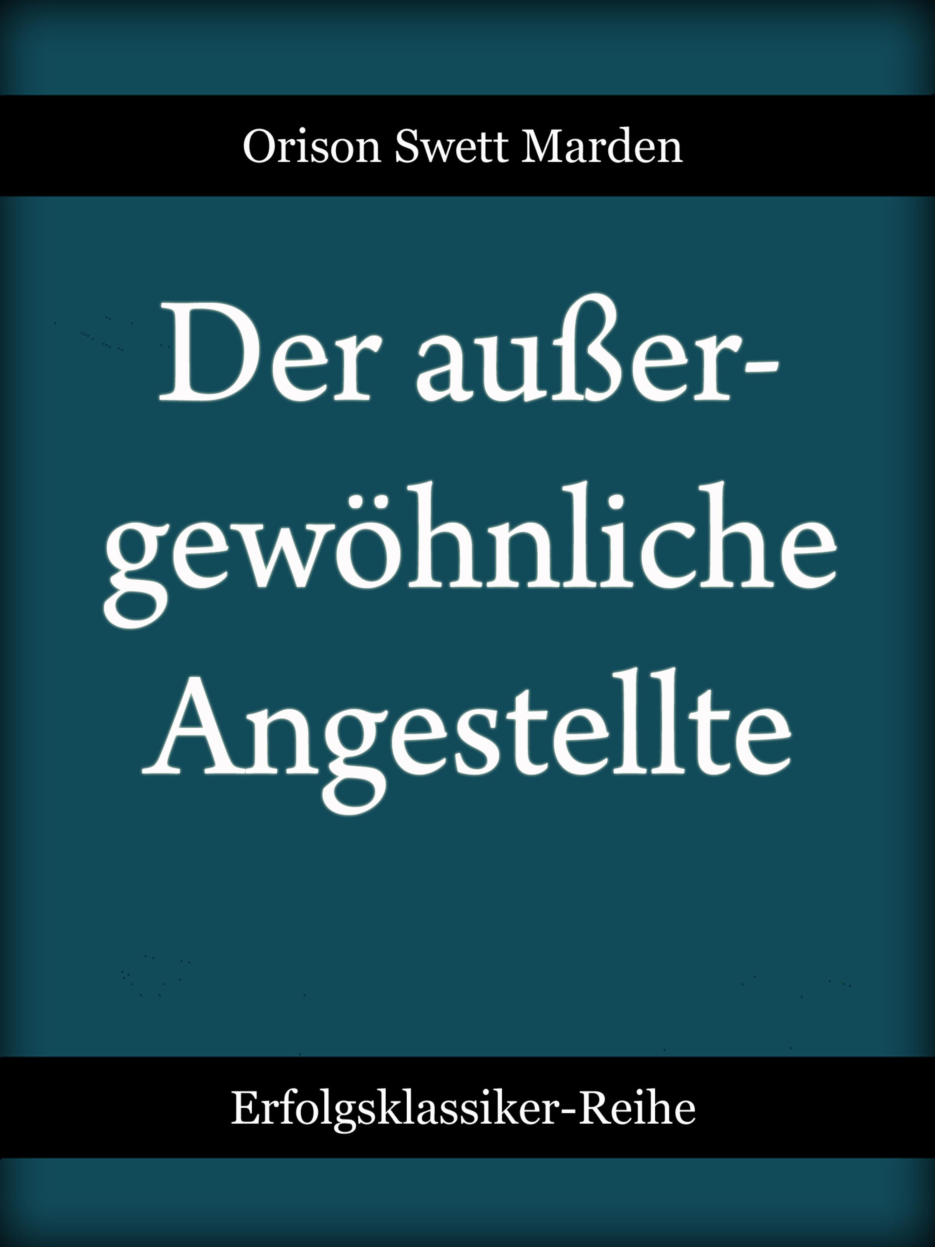 Обложка книги «Der außergewöhnliche Angestellte»