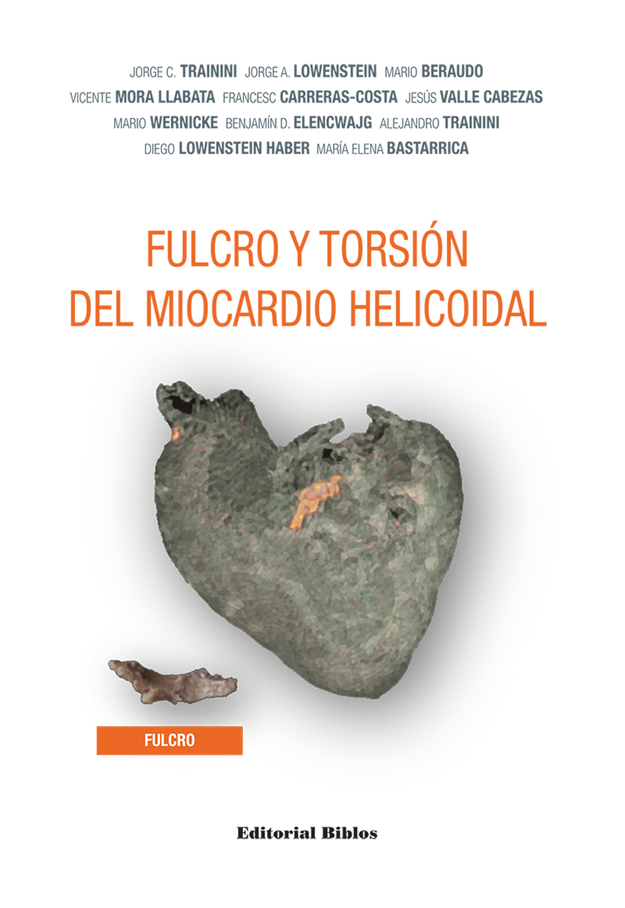 Обложка книги «Fulcro y torsión del miocardio helicoidal»
