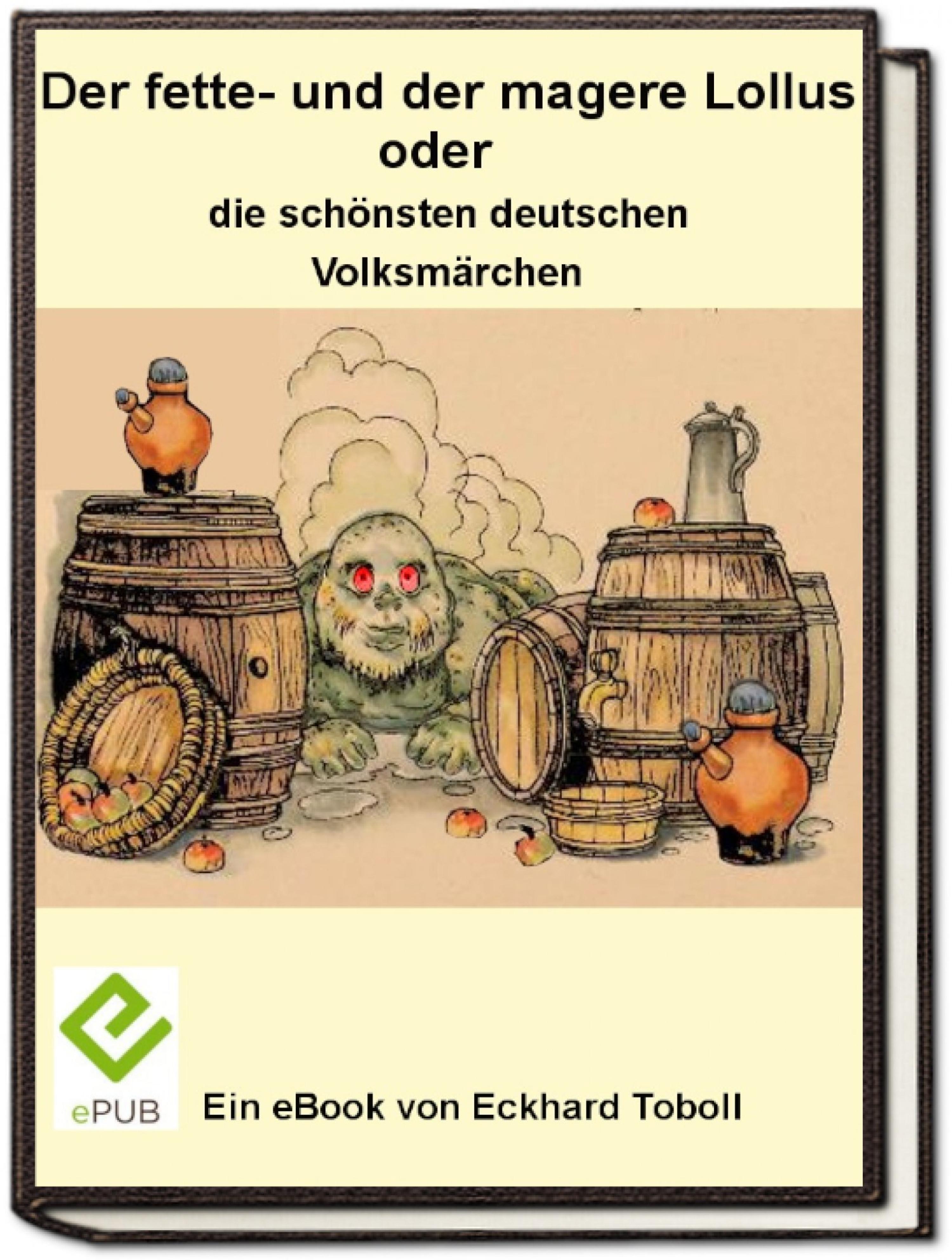 Обложка книги «Der fette- und der magere Lollus oder die schönsten deutschen Volksmärchen»