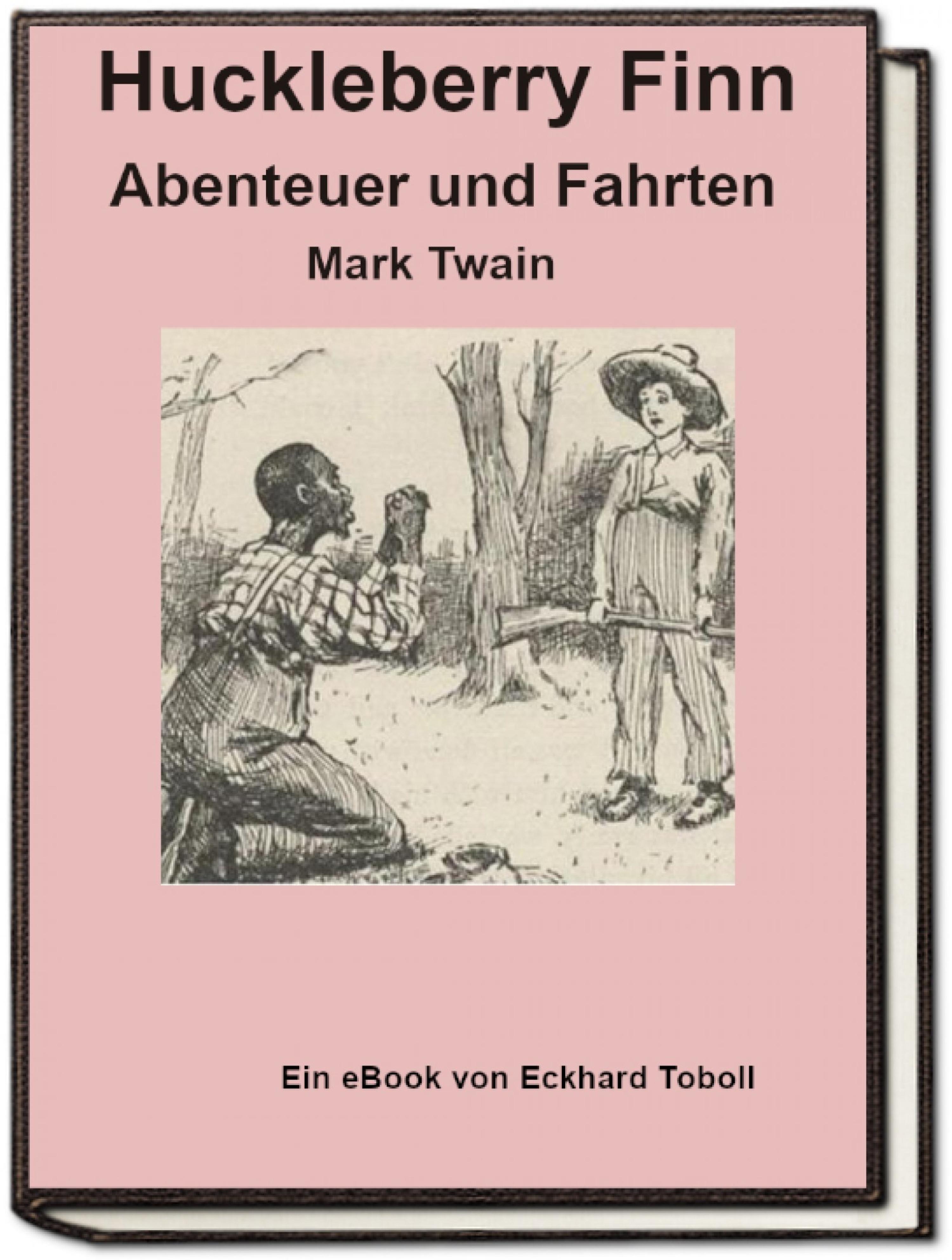 Обложка книги «Huckleberry Finn - Abenteuer und Fahrten»