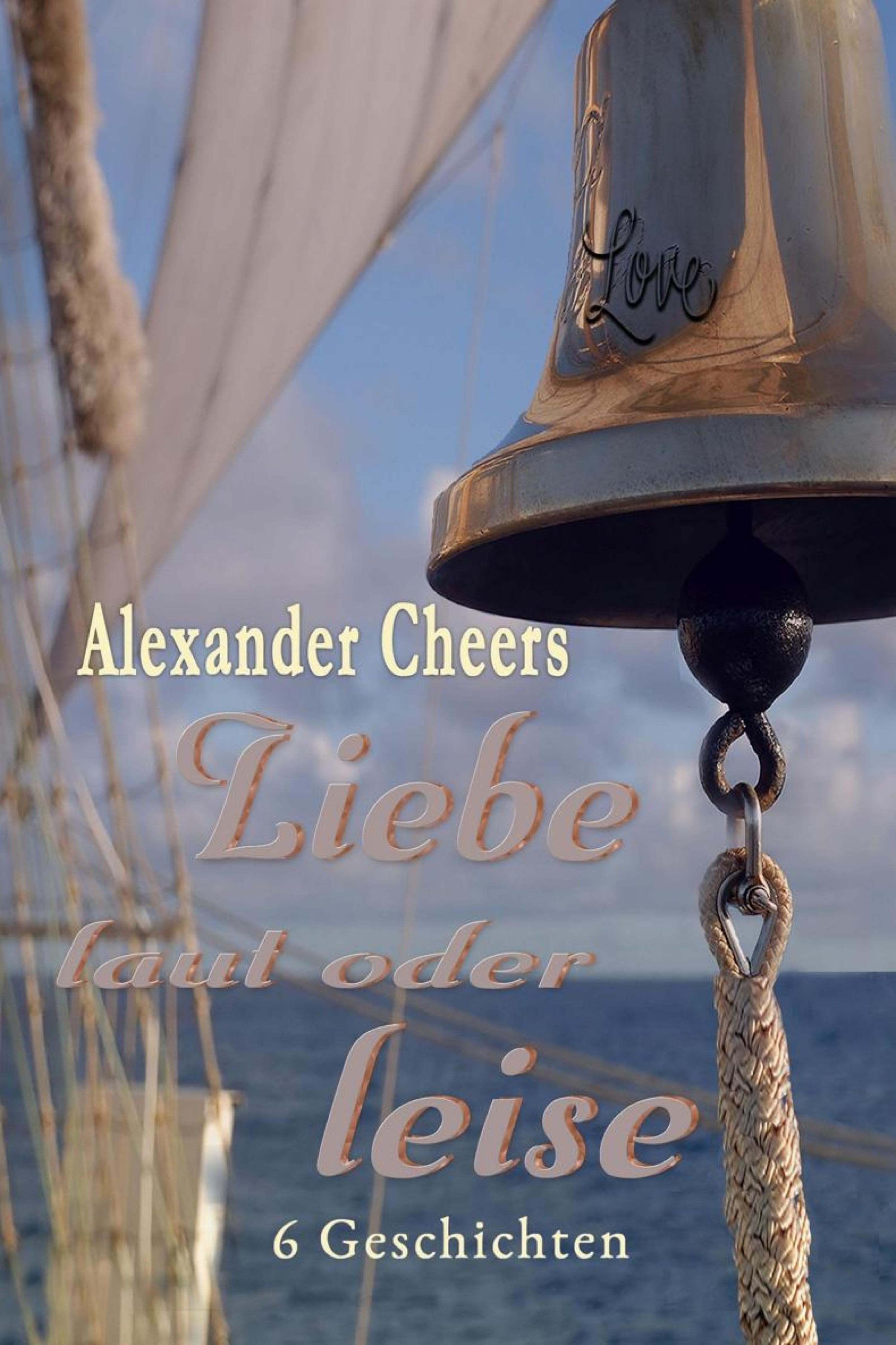 Обложка книги «Liebe laut oder leise»