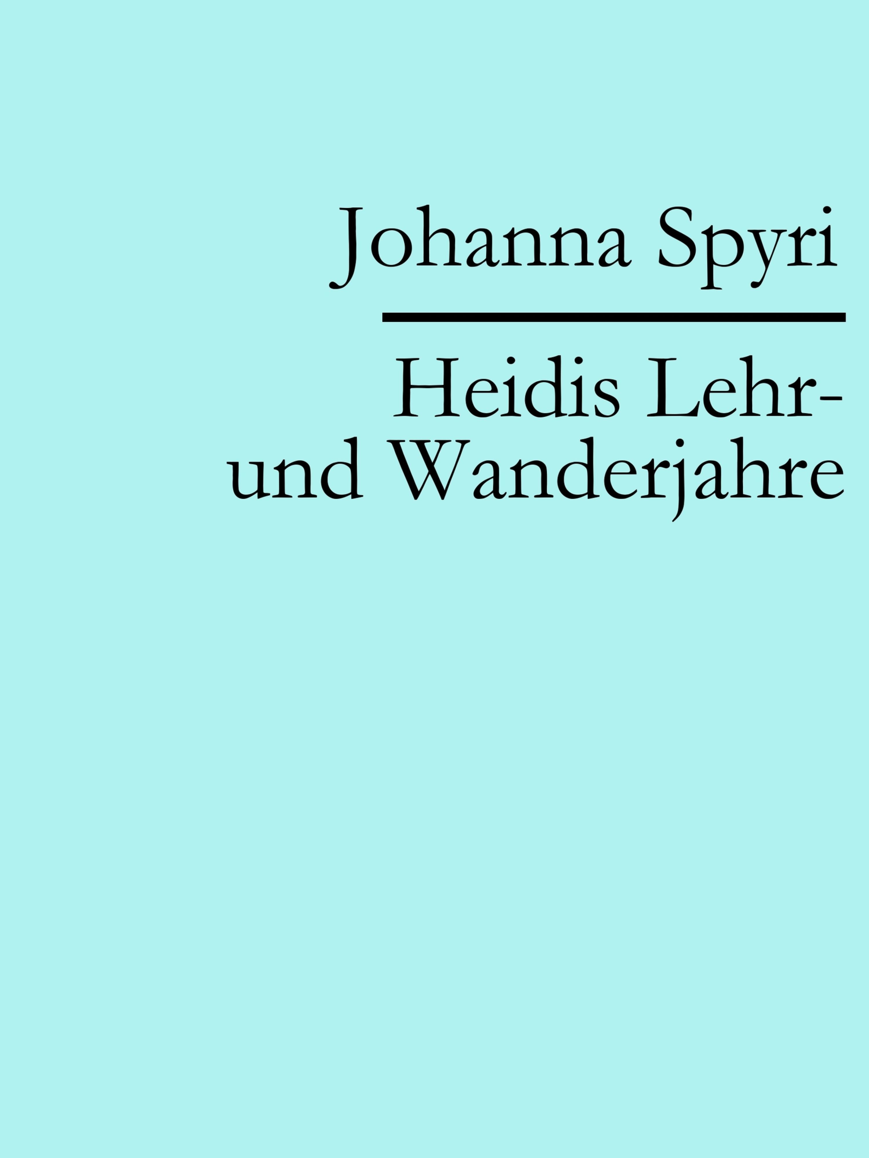 Обложка книги «Heidis Lehr- und Wanderjahre»