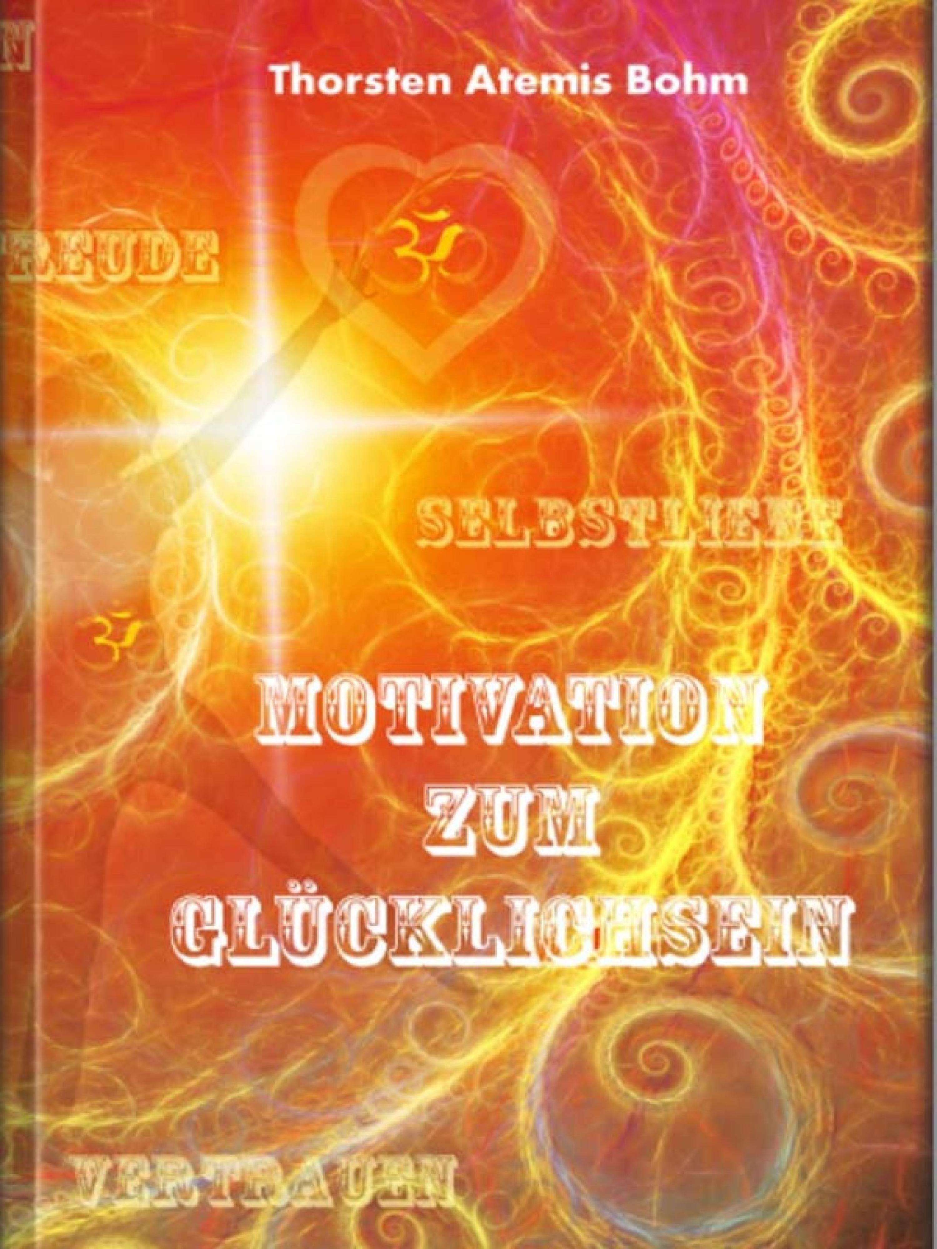 Обложка книги «Motivation zum Glücklichsein»